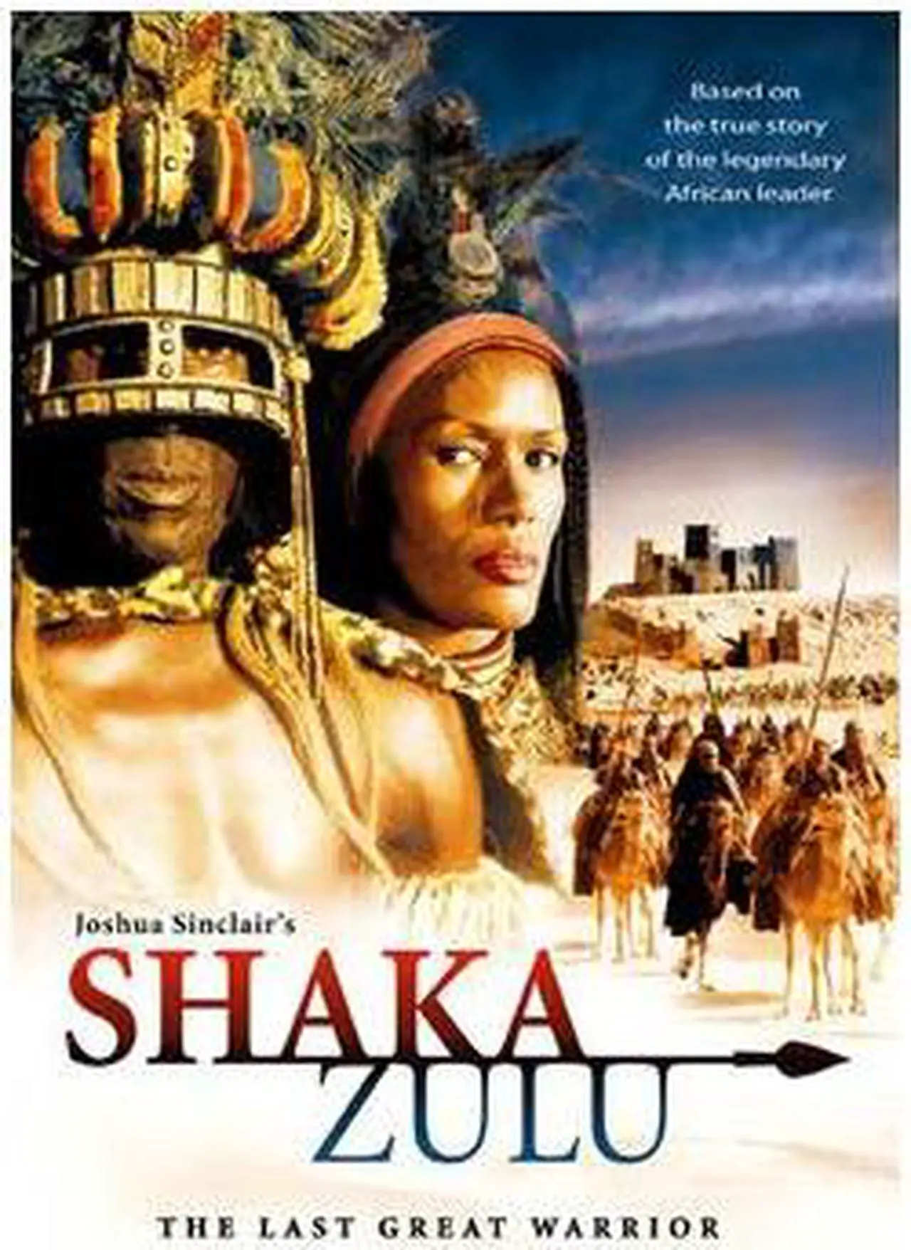 Main image of Shaka Zulu: The Last Great Warrior Karen Allen, David Hasselhoff, Grace Jones, Henry Cele, James Fox, Omar Sharif