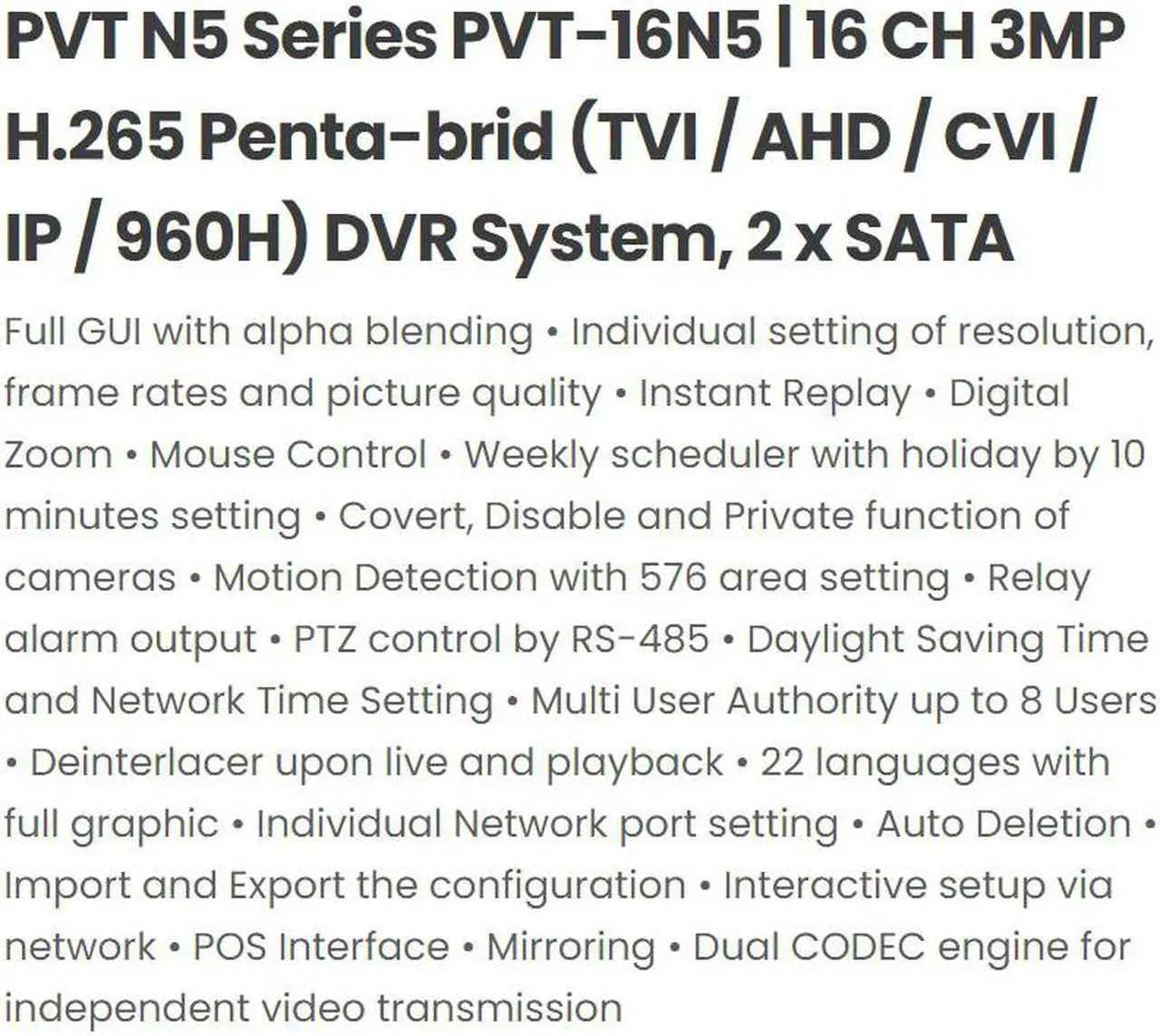 Alt view image 3 of 6 - Eyemax Prestige TVST PVT Series 16CH 5MP DVR system, H265 HD-TVI, CVI, AHD, 960H Mix & Match App:Magic Viewer 2 TB