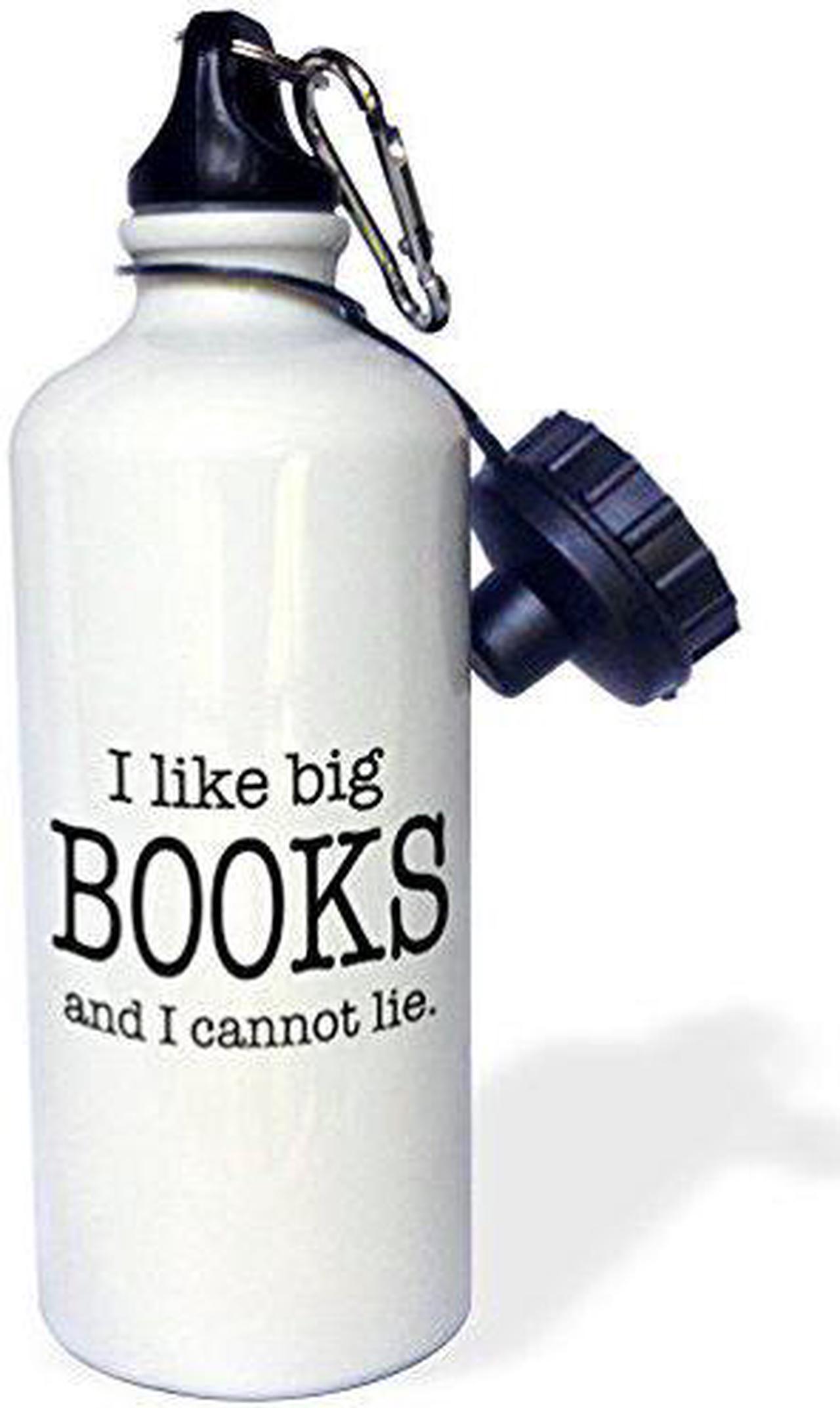 3Drose I Like Big Books And I Cannot Lie Sports Water Bottle, 21 Oz, White