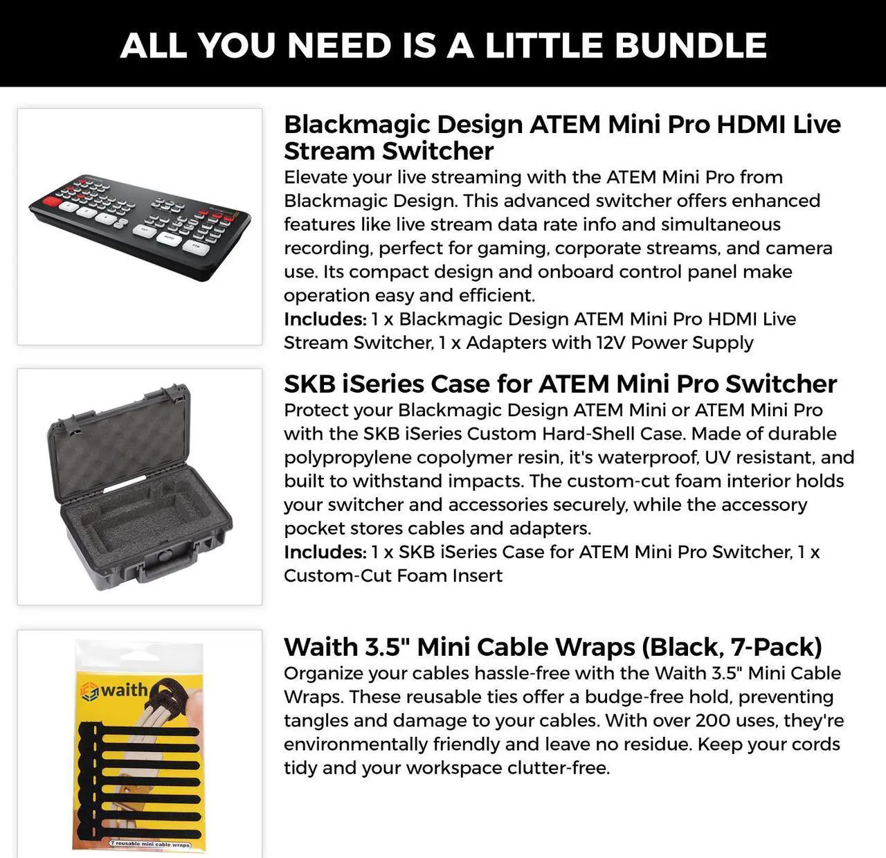 Alt view image 2 of 7 - Blackmagic Design ATEM Mini Pro 4-Channel HDMI Live Stream Switcher with SKB iSeries Hard Case for Mini Pro Switcher and Waith 3.5" (Pack of 7) Mini Cable Wraps for Cords (Black) (Bundle Set)
