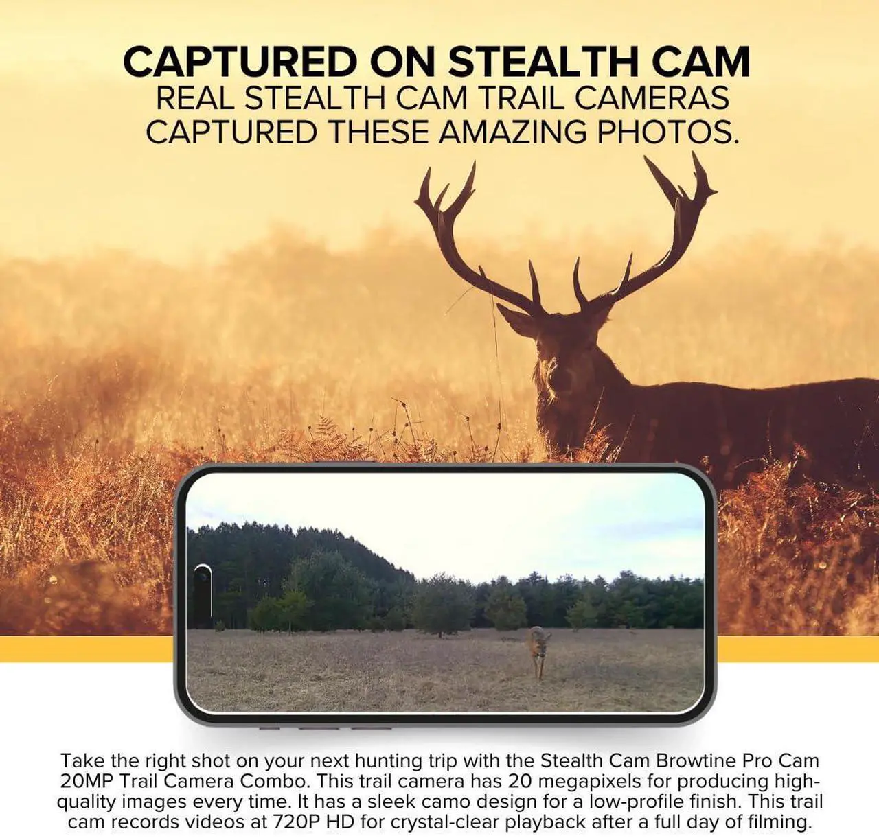 Alt view image 4 of 6 - Stealth Cam Browtine 20MP Trail/Game Camera with 720P HD Video, 0.8s Trigger Speed, 60 Feet Flash, Night Mode, and 1-3 Image Burst (Camo)