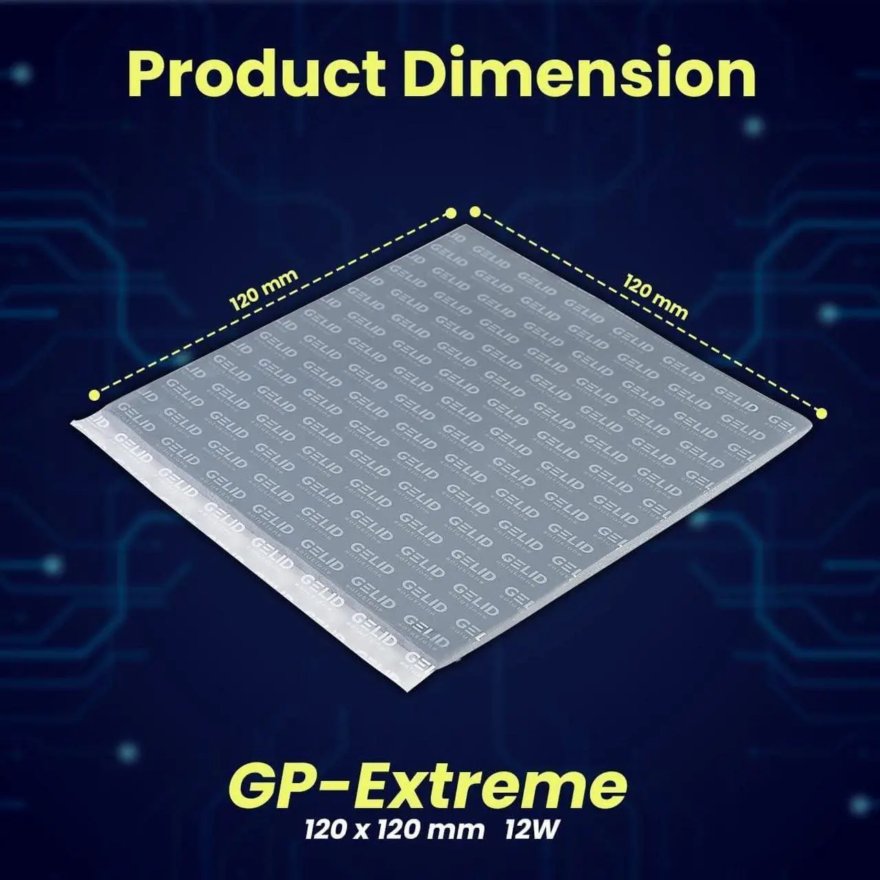 Alt view image 2 of 6 - Gelid Solutions TP-GP01-S-F GP-Extreme 12W-Thermal Pad 120x120x2.5 Excellent Heat Conduction, Ideal Gap Filler