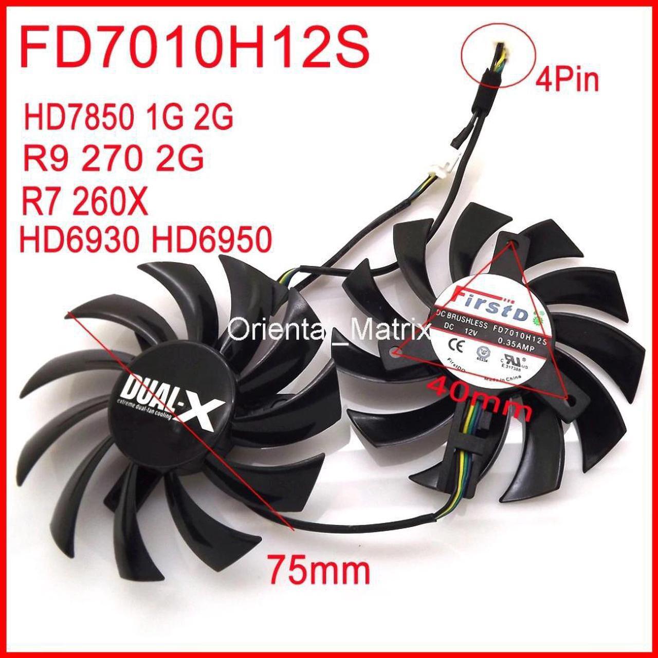 Main image of 2pcs/lot FD7010H12S 75mm For Sapphire HD6930 HD7850 HD6950 R9 270 R7 260X Graphics Card Cooling Fan 4Pin