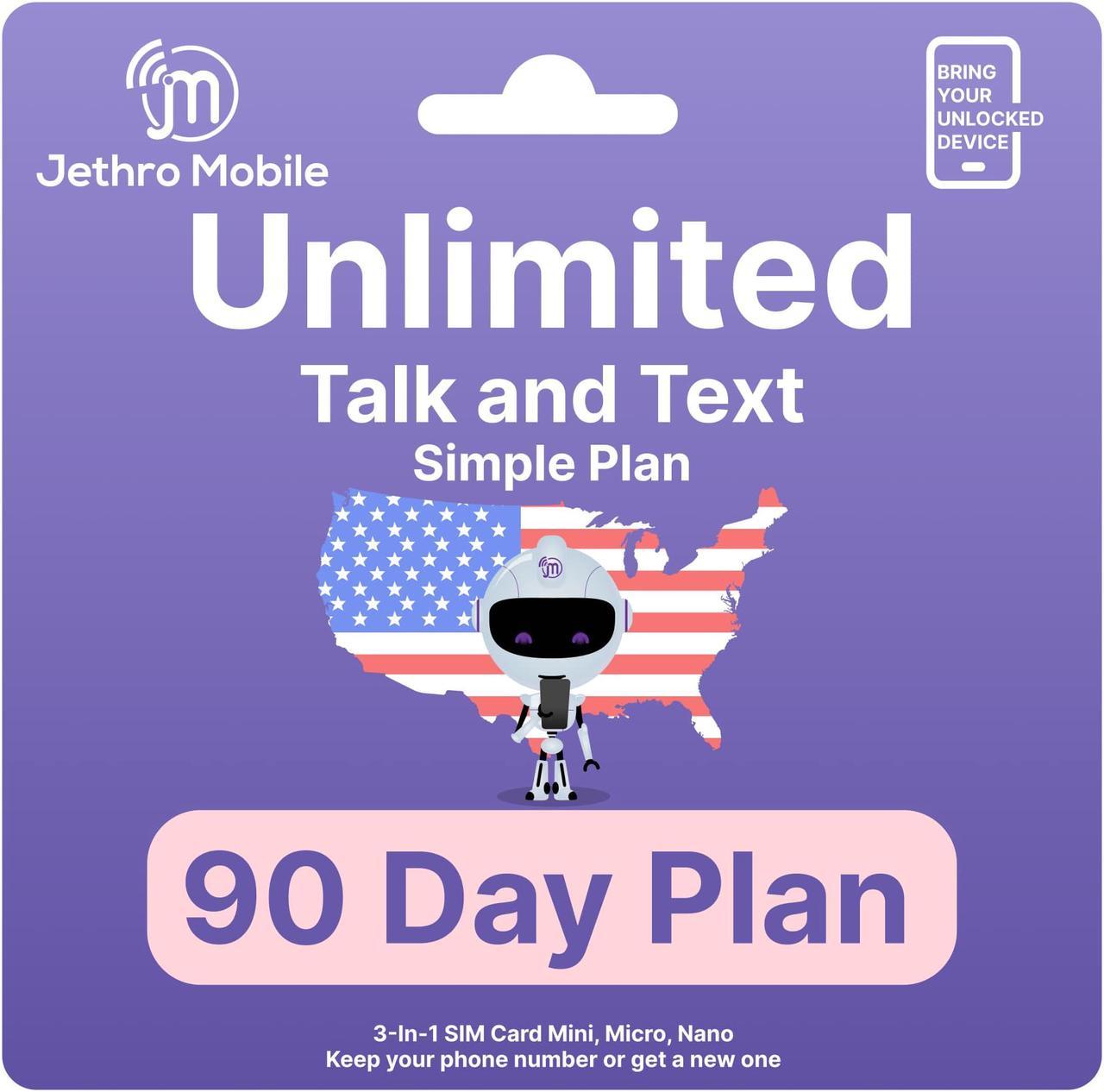 Jethro Mobile [90 Days] USA Prepaid Sim Card with Unlimited Talk & Text, no Data - Nano Micro Standard 3 in 1 Activation Kit