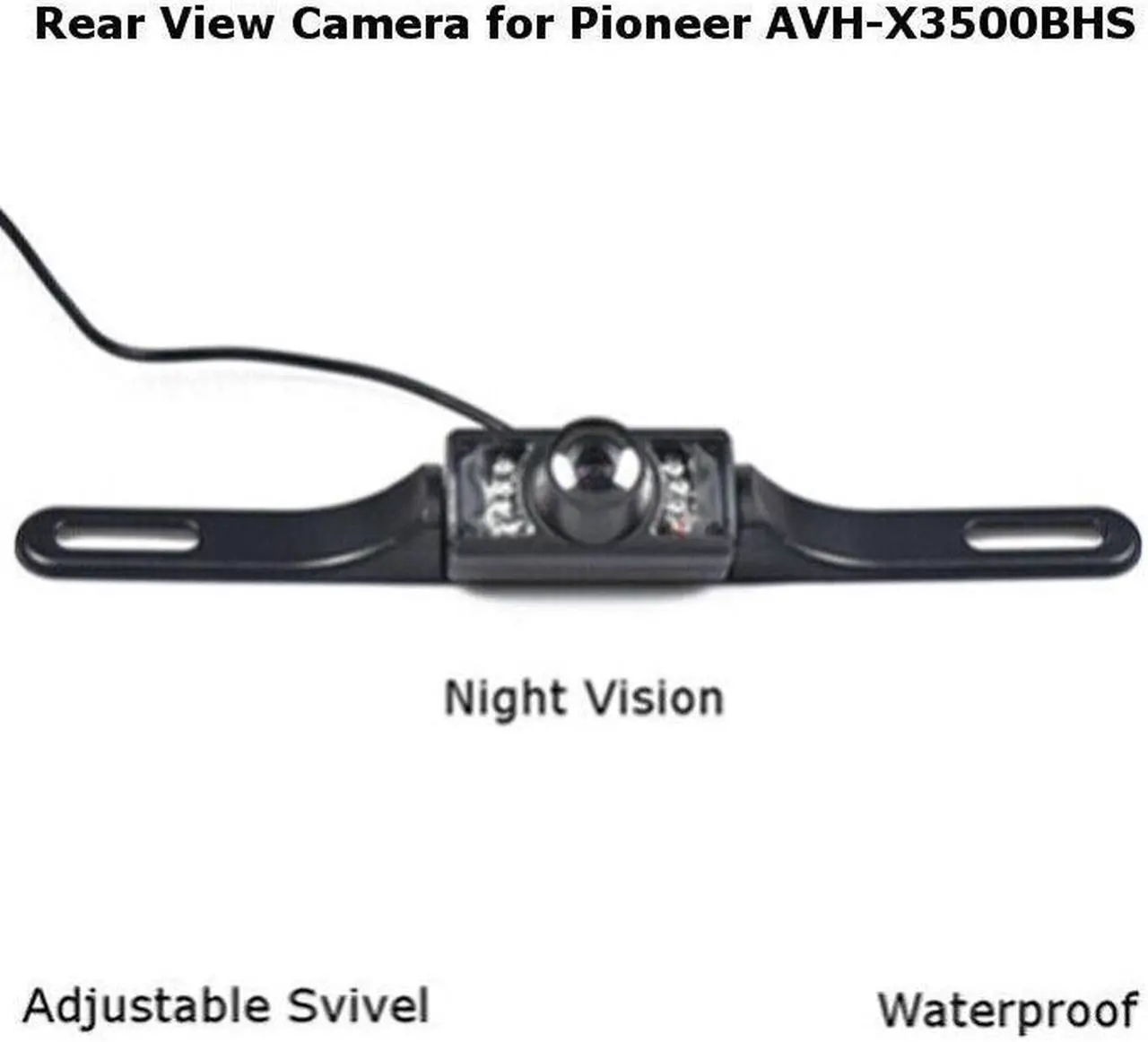 Main image of Rear View Camera Backup License Plate Night for Pioneer AVH-X3500BHS AVHX3500BHS