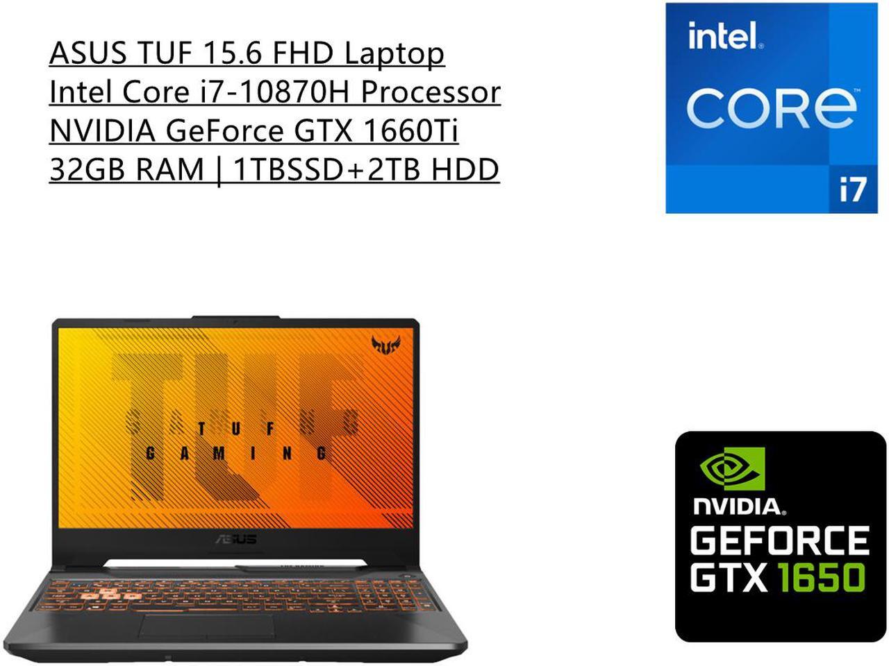 Main image of ASUS TUF 15.6 FHD Laptop | Intel Core i7-10870H Processor | 32GB RAM | 1TB SSD+ 2TB HDD | NVIDIA GeForce GTX 1660Ti | RGB Backlit Keyboard | Windows 10 Home