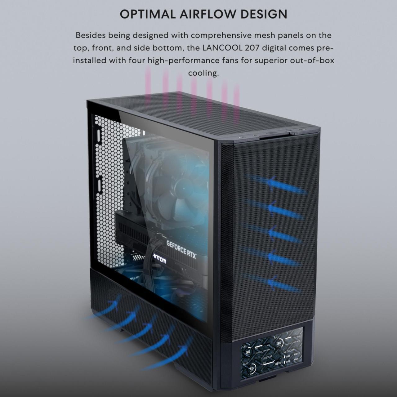 Alt view image 5 of 8 - Lian Li LANCOOL 207 Digital ATX Computer Case w/ Integrated LCD Screen, Mesh-Centric Panels Mid-Tower PC Case w/ 2 x 140x40x30mm PWM Fans, 2 x 140mm Fans Pre-Installed, Side or Rear Mount PSU