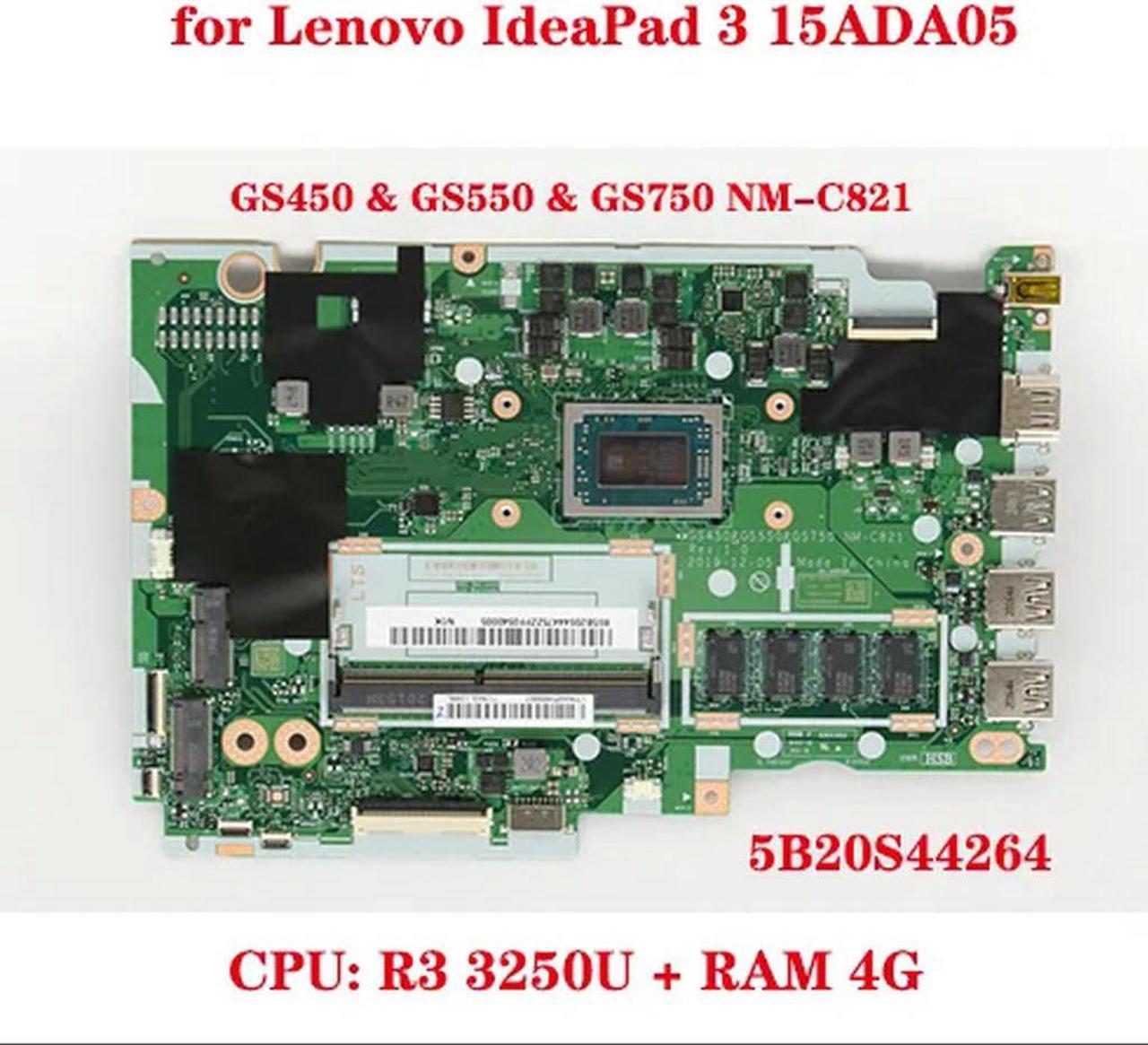 FOR GS450 & GS550 & GS750 NM-C821 motherboard for 3 15ADA05 laptop motherboard with CPU R3 3250U RAM 4G tes