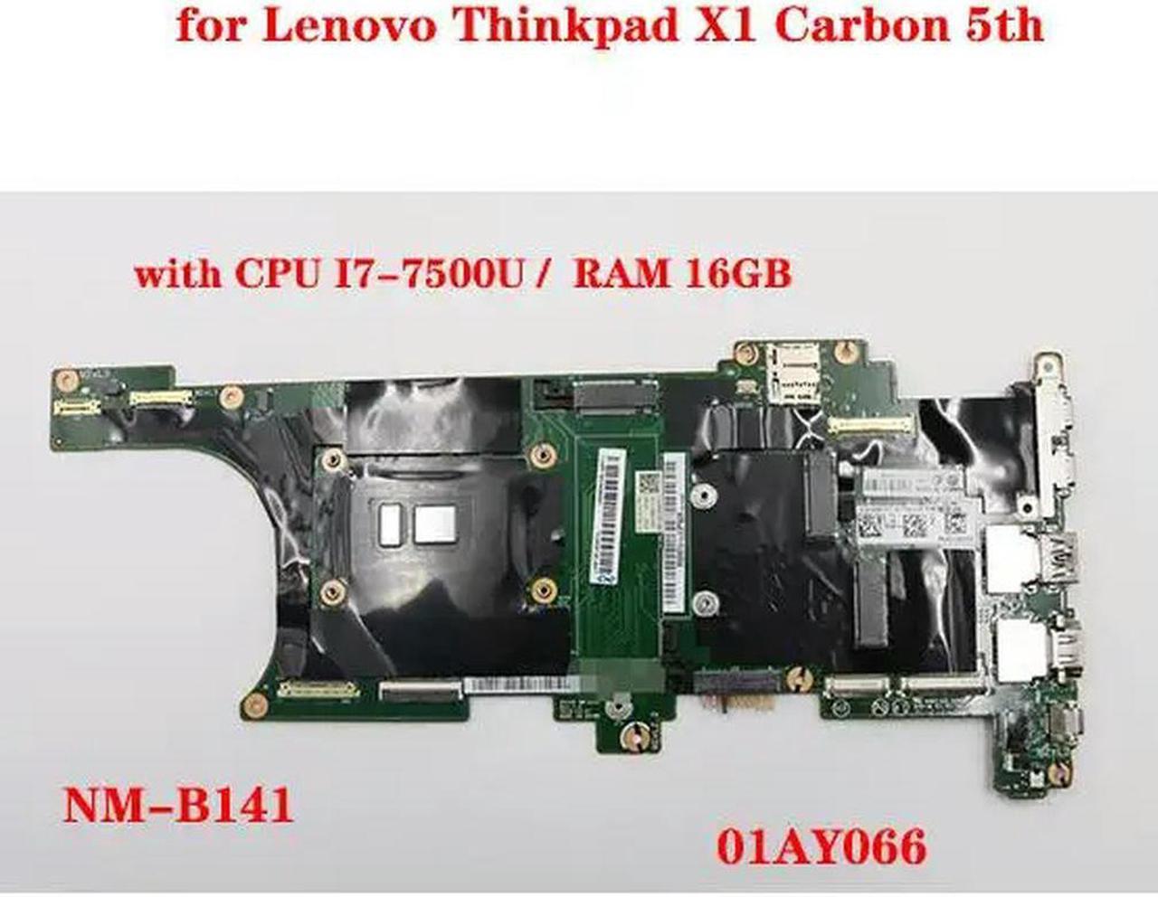 FOR X1 5th generation laptop motherboard NM-B141 Motherboard 01AY066 with CPU I7-7500U RAM 16GB