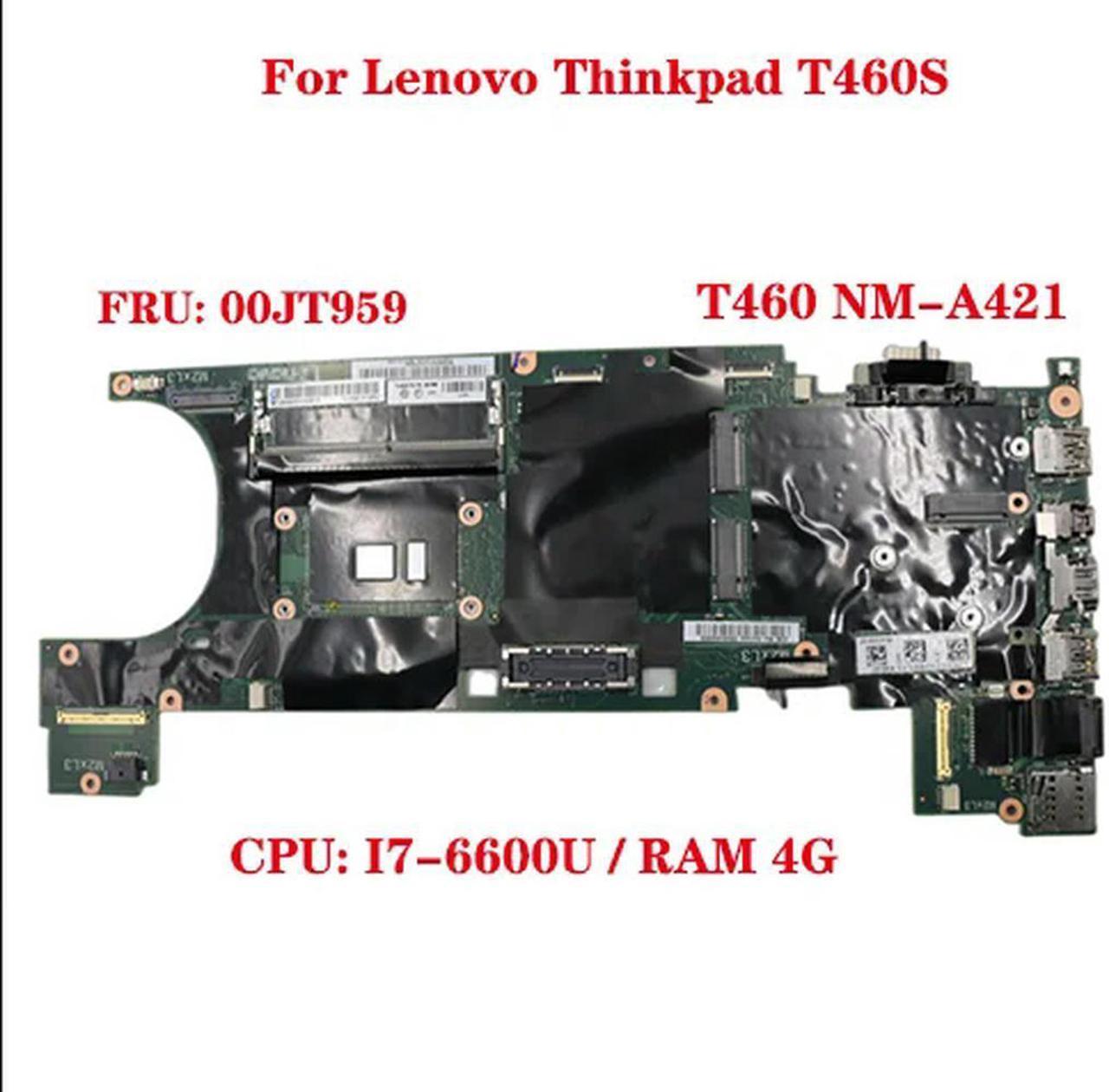 FOR T460S Laptop Motherboard 20F9 20FA BT460 NM-A421 with CPU: I7-6600U RAM 4G FRU: Fru: 00JT959