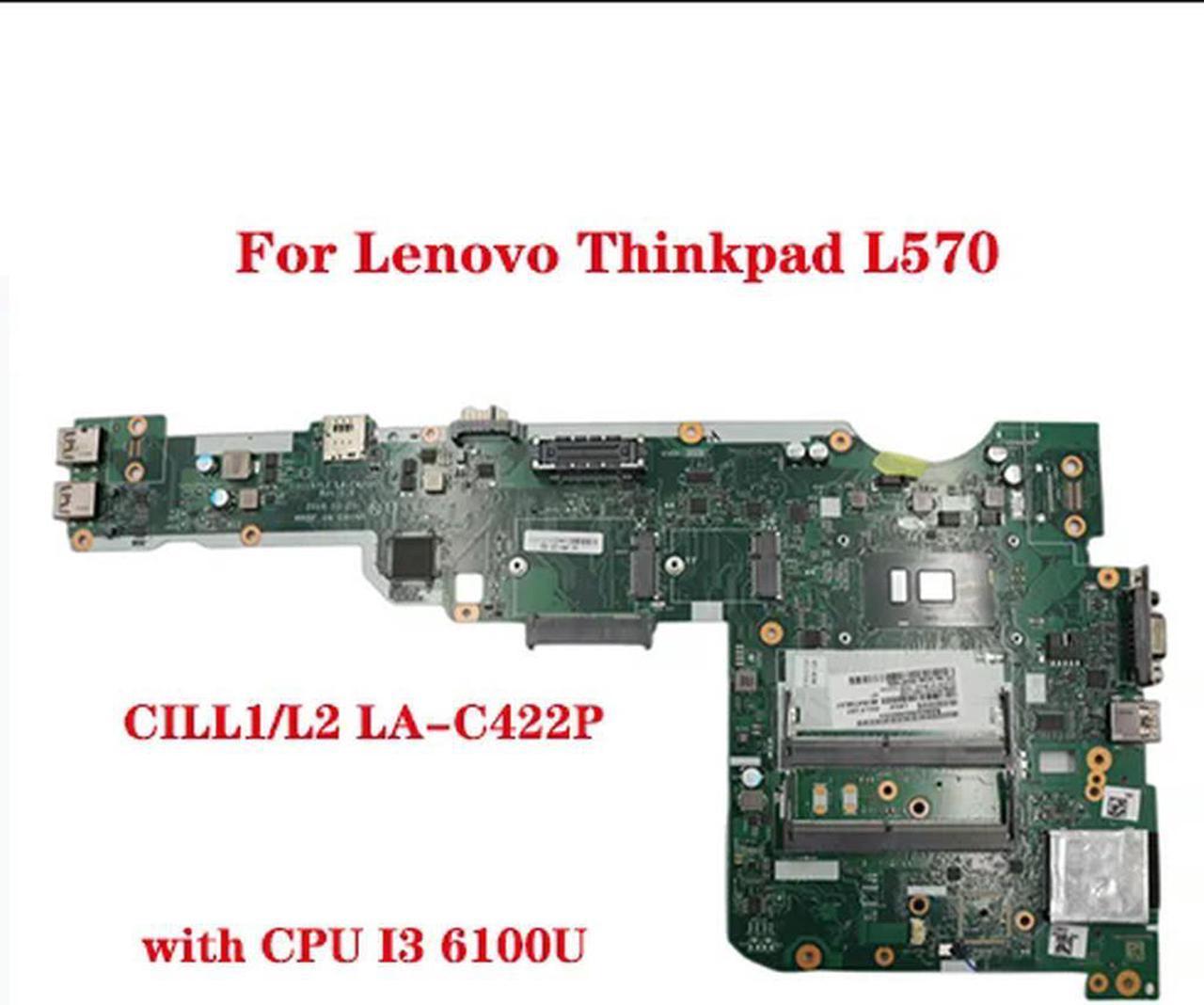 FOR L570 laptop motherboard CILL1/L2 LA-C422P motherboard with CPU I3 6100U