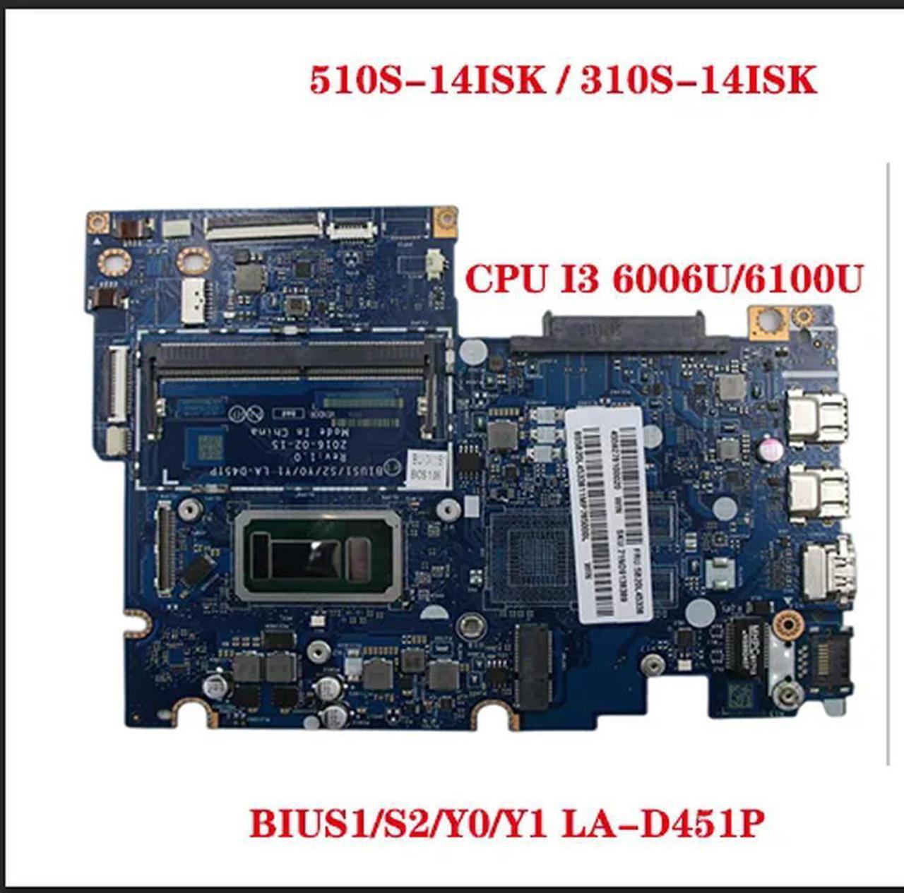 FOR 510S-14ISK 310S-14ISK laptop motherboard /S2/Y0/Y1 LA-D451P with CPU i3 6006U 6100U