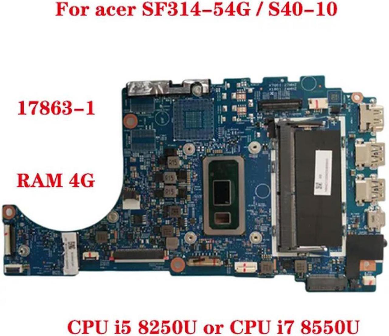 FOR SF314-54G S40-10 laptop motherboard 17863-1 motherboard with CPU i5 8250U i7 8550U RAM 4G DDR4