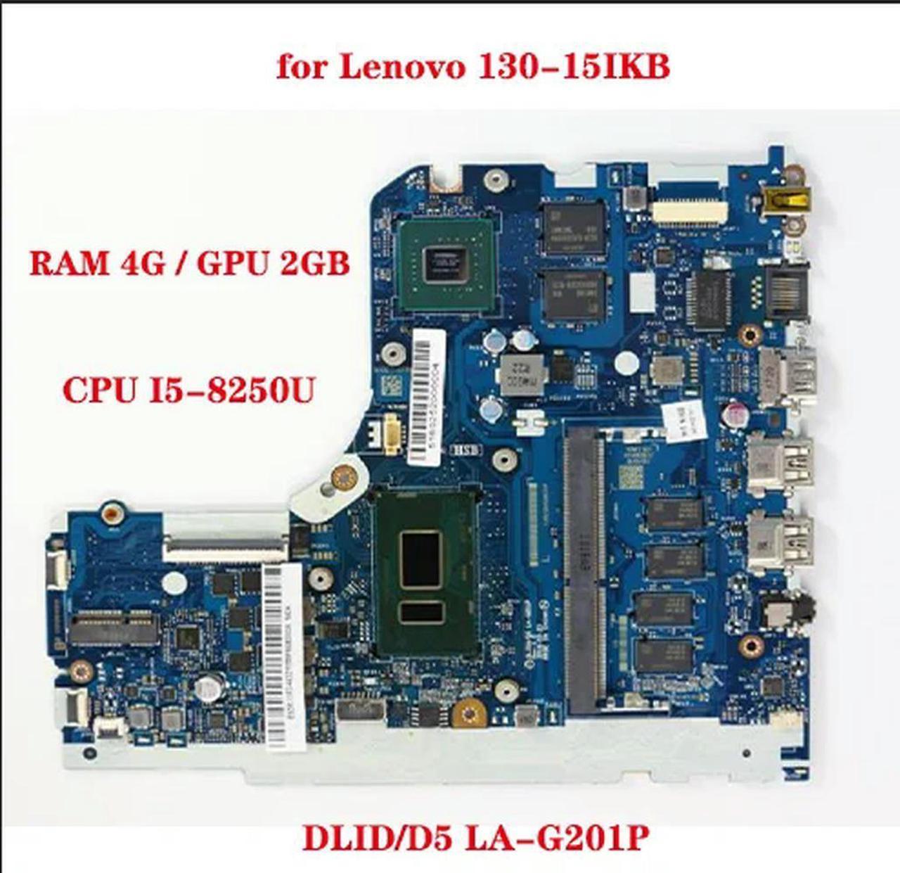 FOR FRU: 5b20r34432 for 130-15IKB laptop motherboard DLID/D5 LA-G201P with CPU I5-8250U RAM 4G GPU 2GB DDR4