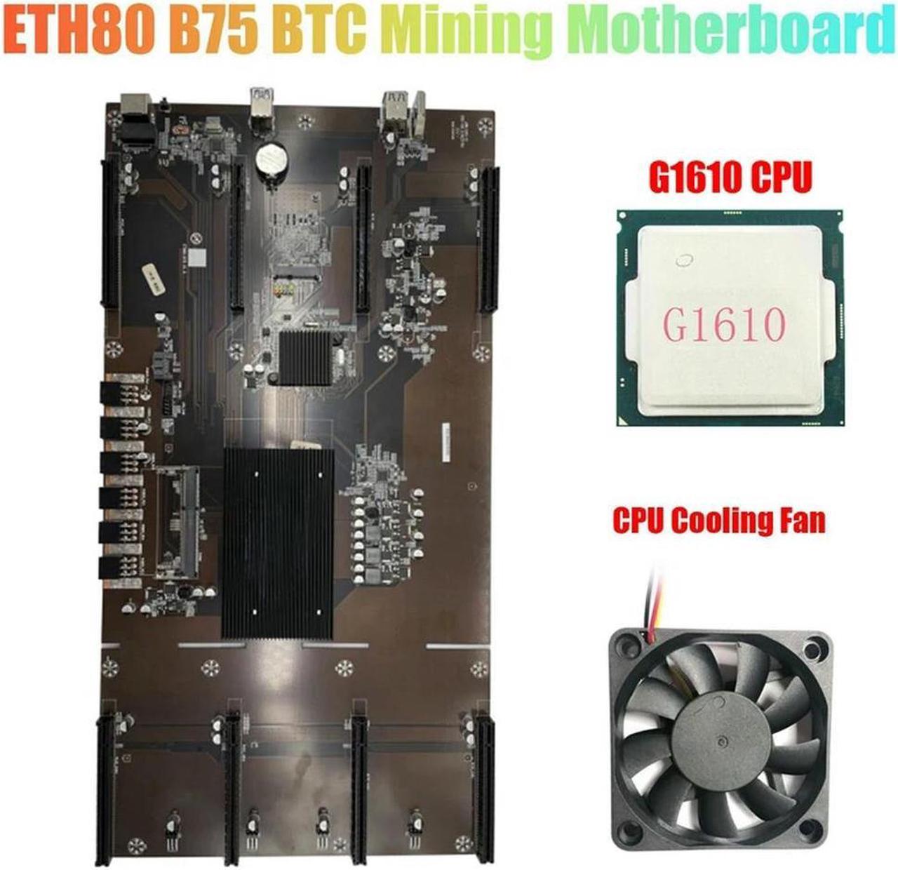 FOR ETH80 B75 BTC Mining Motherboard+G1610 CPU+Cooling Fan 8XPCIE 16X LGA1155 Support 1660 2070 3090 Graphics Card