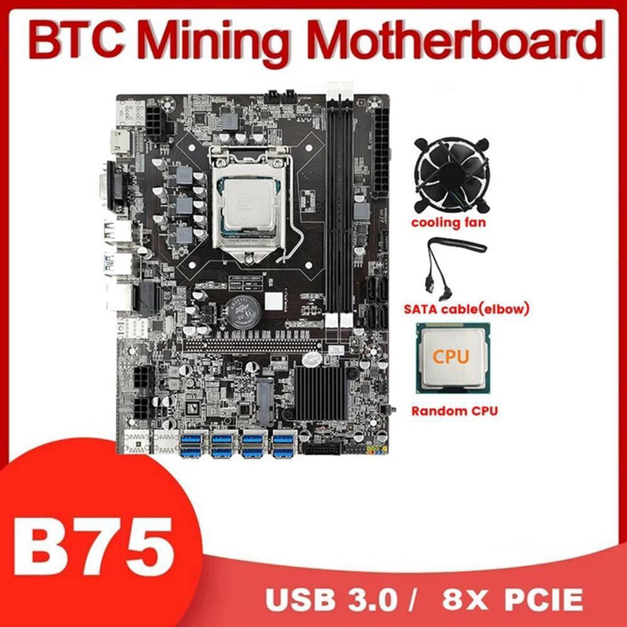 FOR B75 8 USB GPU BTC Miner Motherboard+Random CPU+Cooling Fan+SATA Cable 8XPCIE To USB3.0 LGA1155 DDR3 Slot MSATA ETH Miner