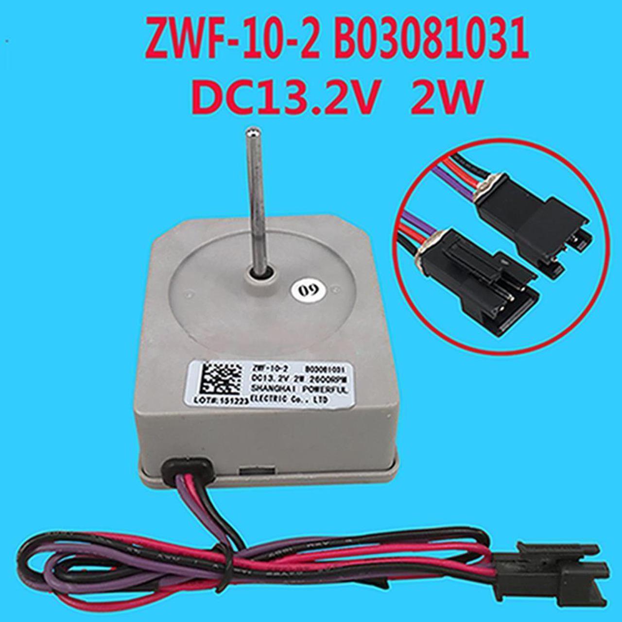 For Hisense Ronshen Refrigerator Fan Replacement ZWF-10-2 B03081031 DC Fan Motor Refrigerated Motor