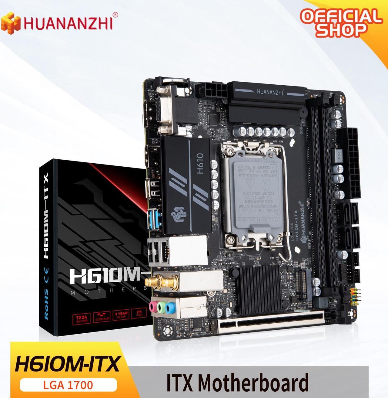 HUANANZHI H610M ITX DDR4 Motherboard Support 12 13 Gen( Intel LGA 1700 CPU 12100F 12400F 12490F 12600F 12700F 13600F)