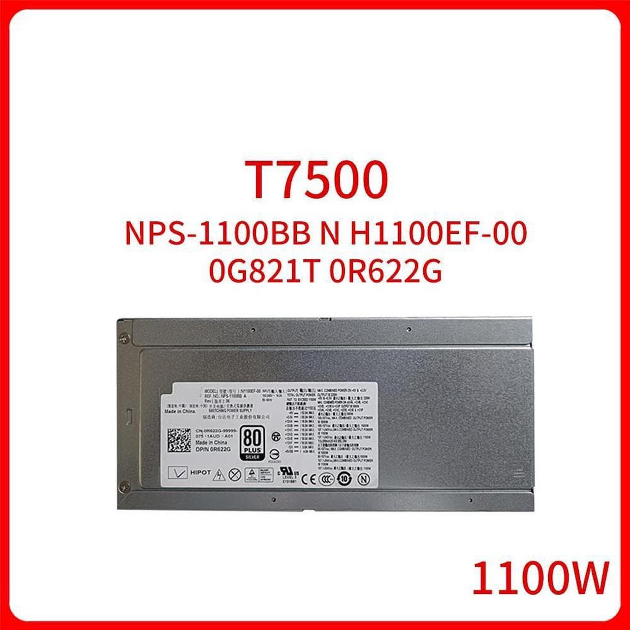 1100W Server Switch Power Supply NPS-1100BB N H1100EF-00 0G821T 0R622G G821T R622G for T7500 Workstation Power Supply