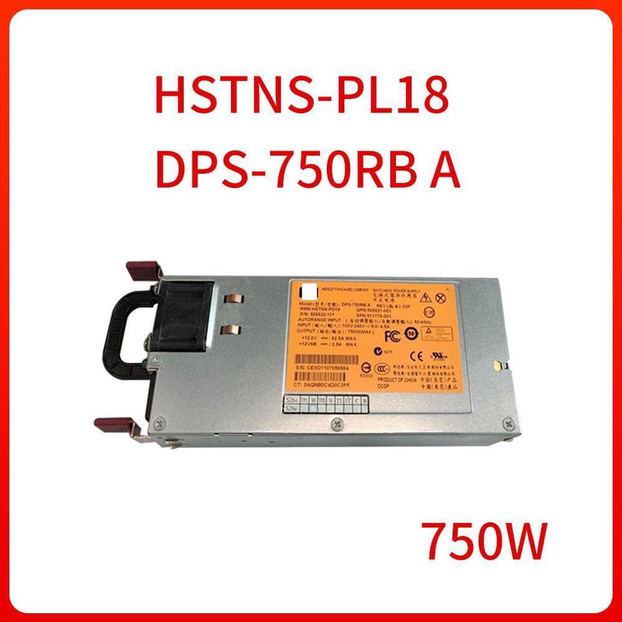 750W Switching Power Supply Module 12V 60A HSTNS-PL18 DPS-750RB A 506821-001 511778-001 for HP DL380 G6 G7 Server