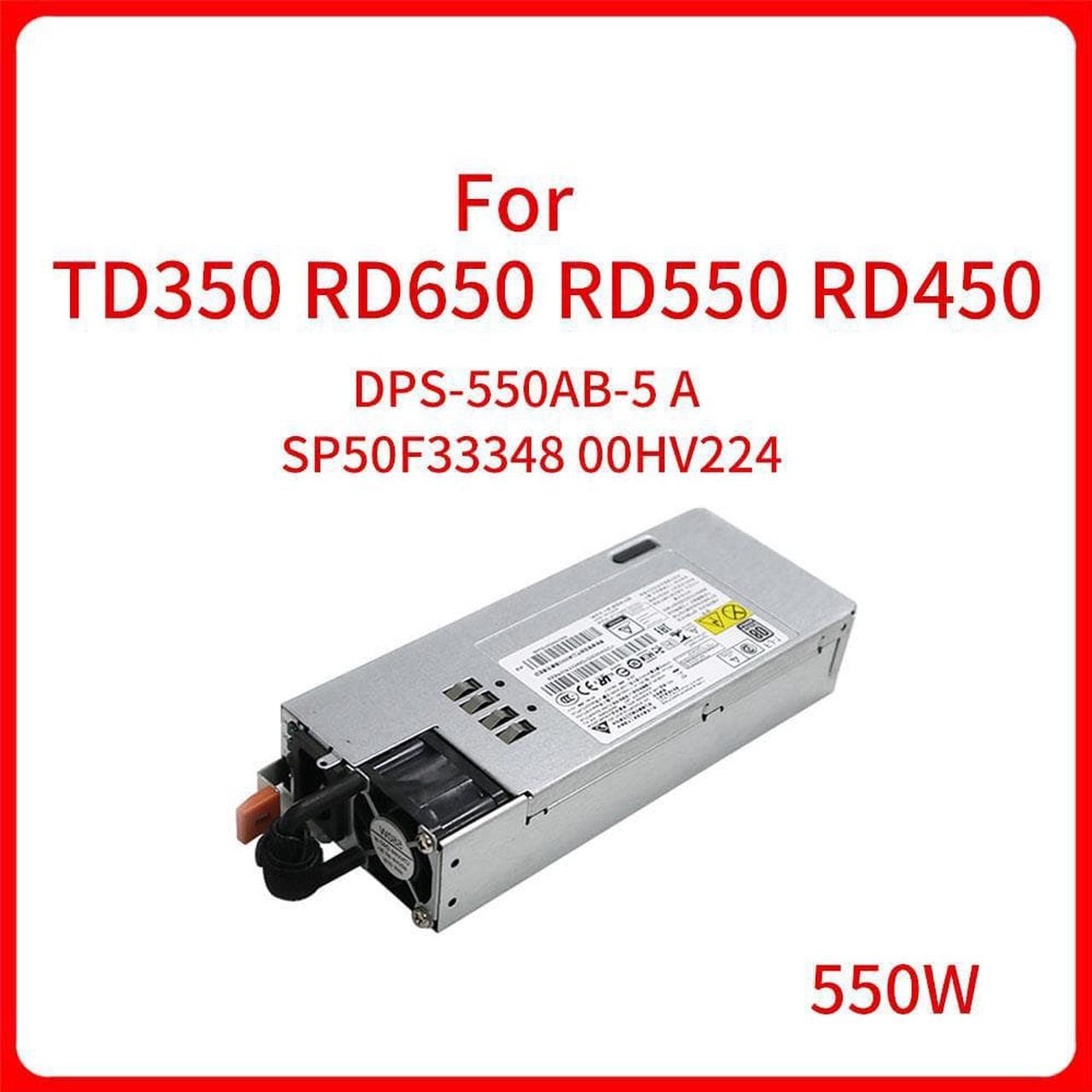 550W DPS-550AB-5 A SP50F33348 00HV224 Power Supply Switch For RD350X RD450 RD450X RD550 RD650 TD350 Server Switch Power