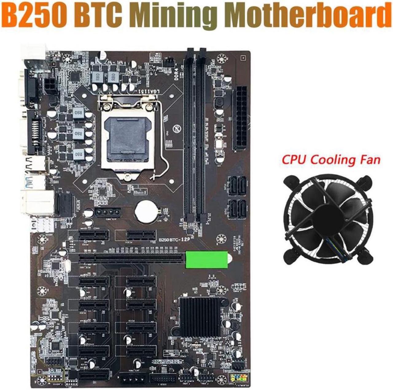 B250 BTC Mining Motherboard with CPU Cooling Fan 12XGraphics Card Slot LGA 1151 DDR4 SATA3.0 USB3.0 for BTC Miner