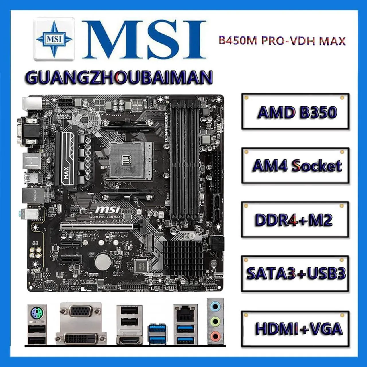 Main image of MSI  B450M PRO-VDH MAX AM4 AMD B450 M2 [NVME ] USB3.0 USB3.1 PCI-E 3.0  HDMI SATA 6Gb/s Micro ATX AMD Motherboard R3 R5 R7