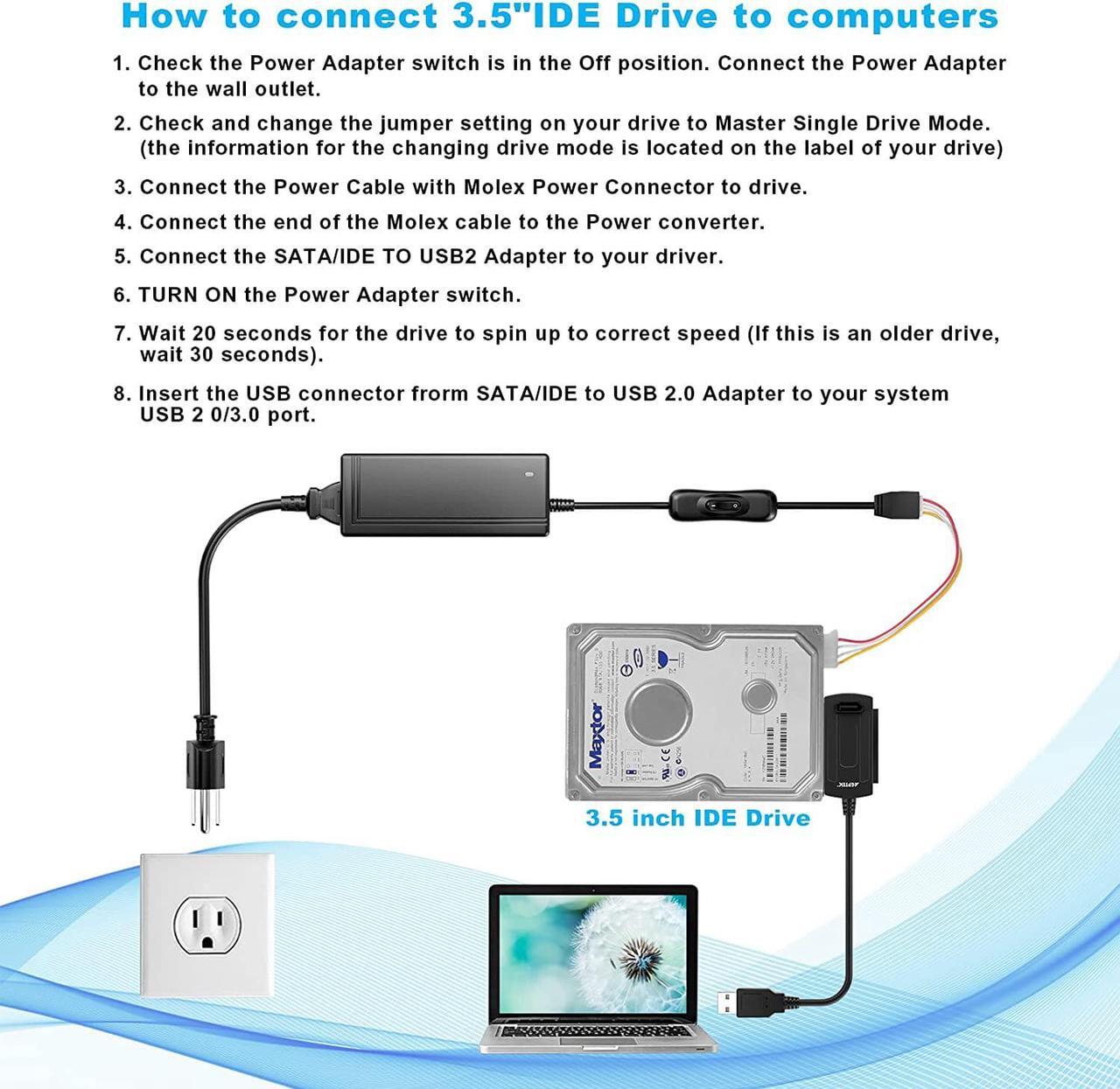 Alt view image 6 of 7 - ? SATA/PATA/IDE Drive to USB 2.0 Adapter Converter Cable for Hard Drive Disk HDD 2.5 3.5 Compatible with USB 1.1/2.0/3.0 with External AC Power Adapter Included