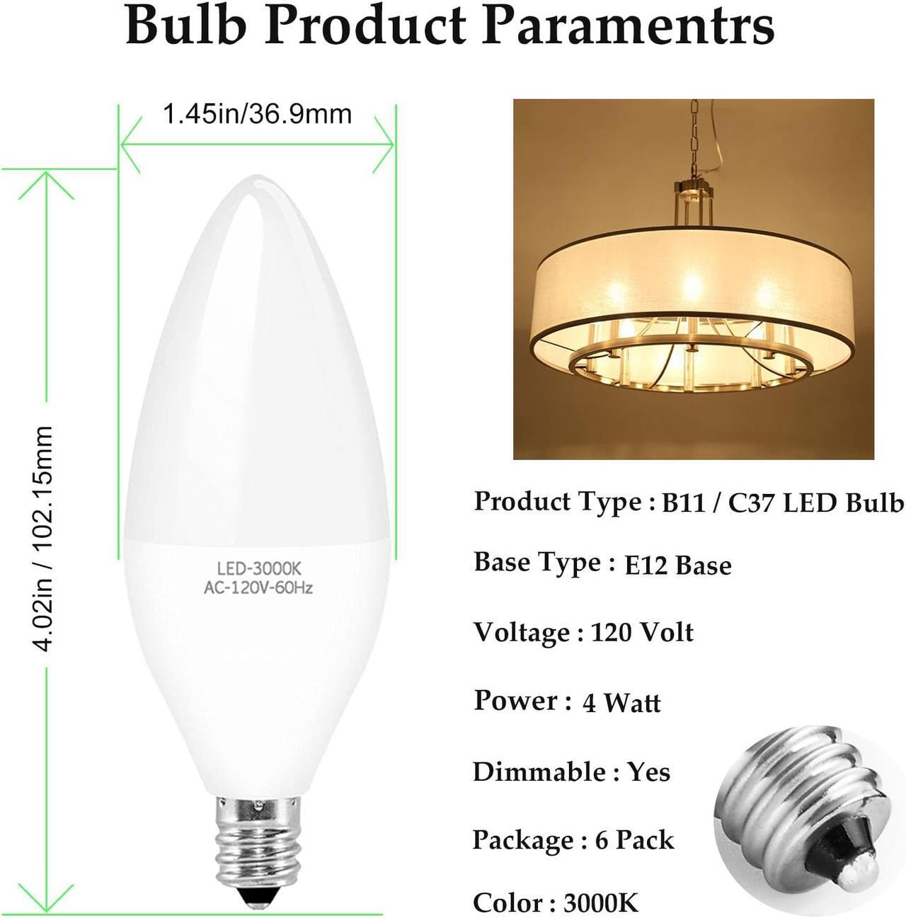 Alt view image 5 of 7 - WELLHOME 6PCS LED Light Bulb, B11 E12 Candelabra Base 4W 40W Equivalent, Dimmable 3000K Warm White Chandelier Bulb