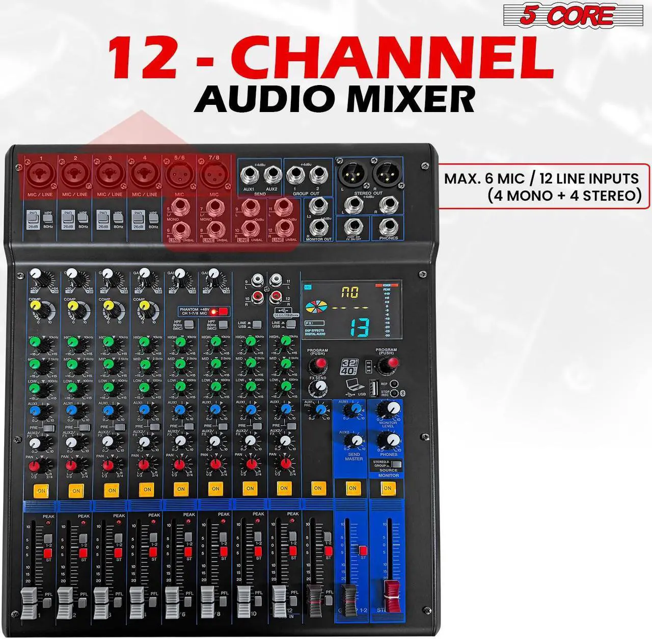 Alt view image 2 of 7 - 5 Core Audio Dj Mixer 12 Channel Professional Stereo Sound Board Console w 99 DSP Effect USB 48V Phantom Power for Studio Recording Podcasting DJ Show - MX 12CH XU