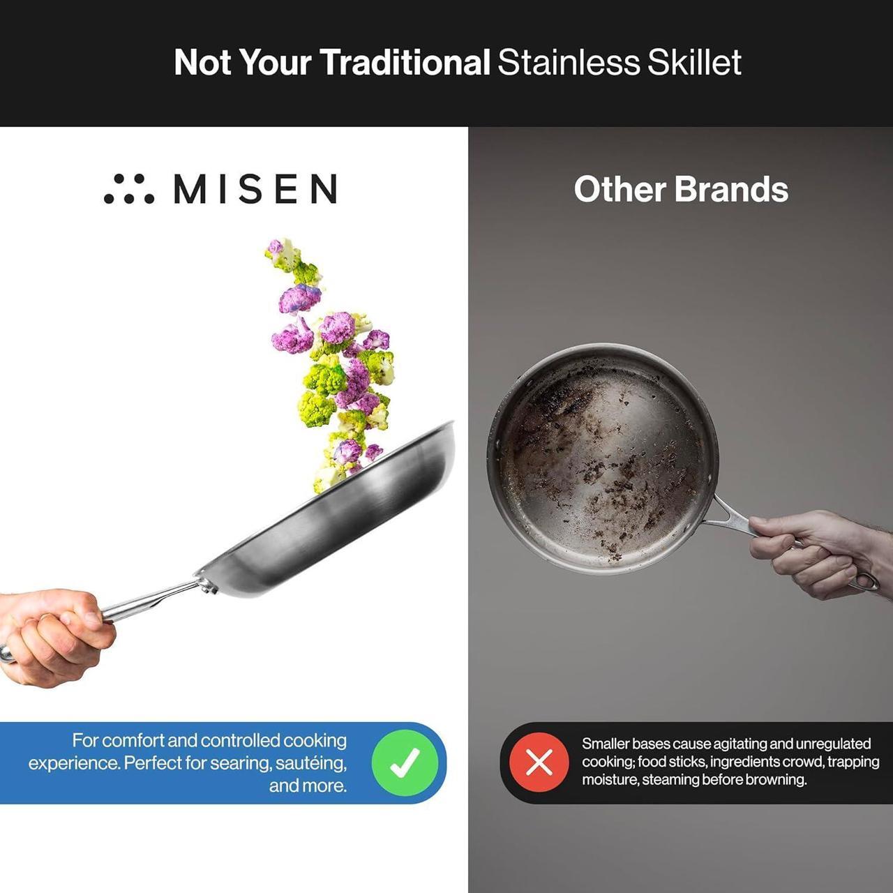 Alt view image 6 of 7 - Misen 5-Ply Stainless Steel Pan - Dishwasher Safe - Superior Heat Retention & Larger Cooking Surface for Searing & Sautéing - Stay-Cool Handle - 10 & 12 Inch Set