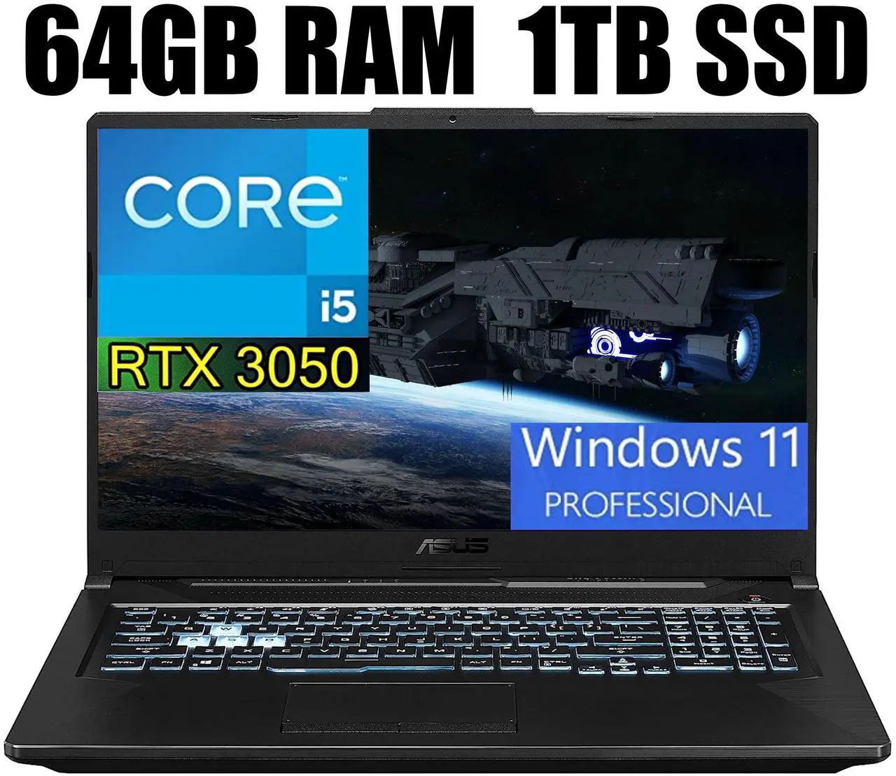 Main image of ASUS TUF F17 Gaming Laptop, 17.3" 144Hz FHD Display, Intel Core i5-11400H 6 Cores Processor, GeForce RTX 3050 4GB GDDR6 Graphics, Wi-Fi 6, 64GB DDR4  1TB PCIe SSD, Windows 11 Pro