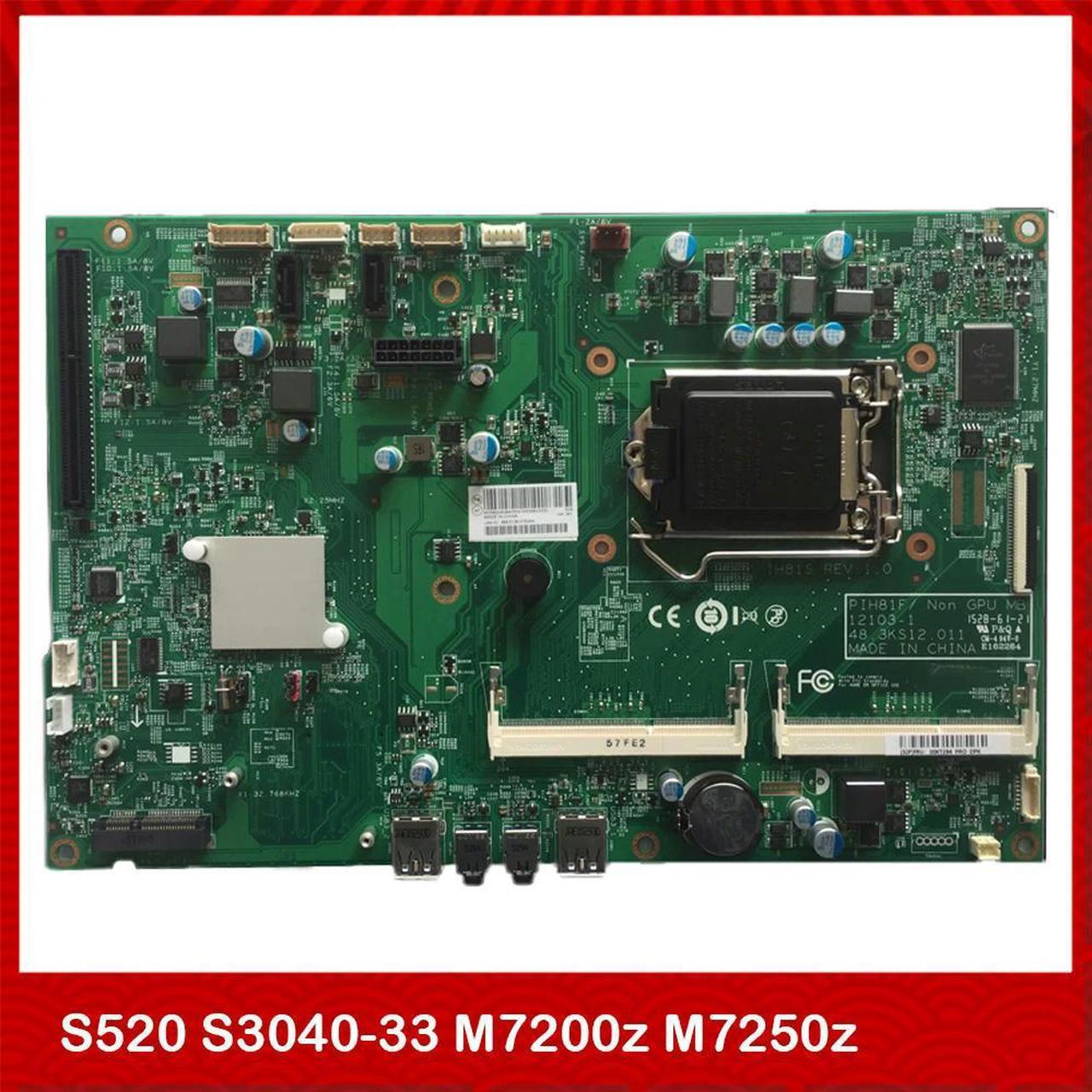 All-In-One Motherboard For S520 S3040-33 M7200z M7250z PIH81F 12103-1 Discrete Graphics