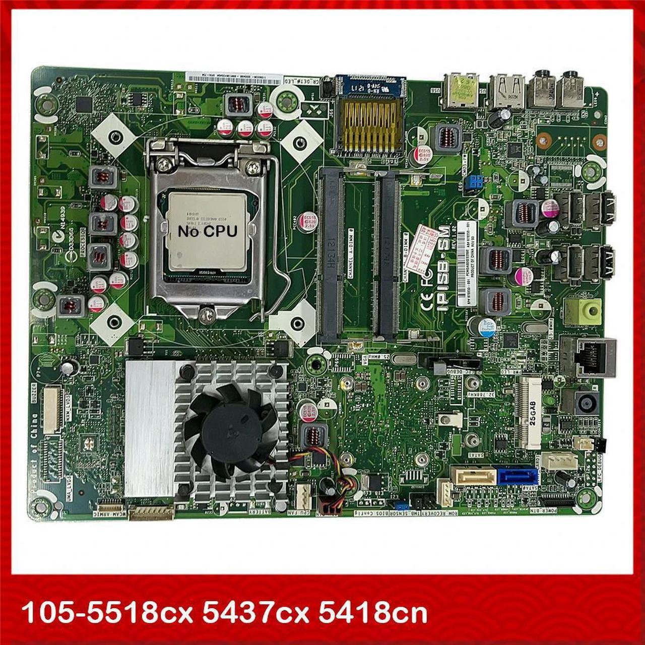 For 105-5518cx 5437cx 5418cn IPISB-SM 672233-001 All-in-One Motherboard  Test,Good