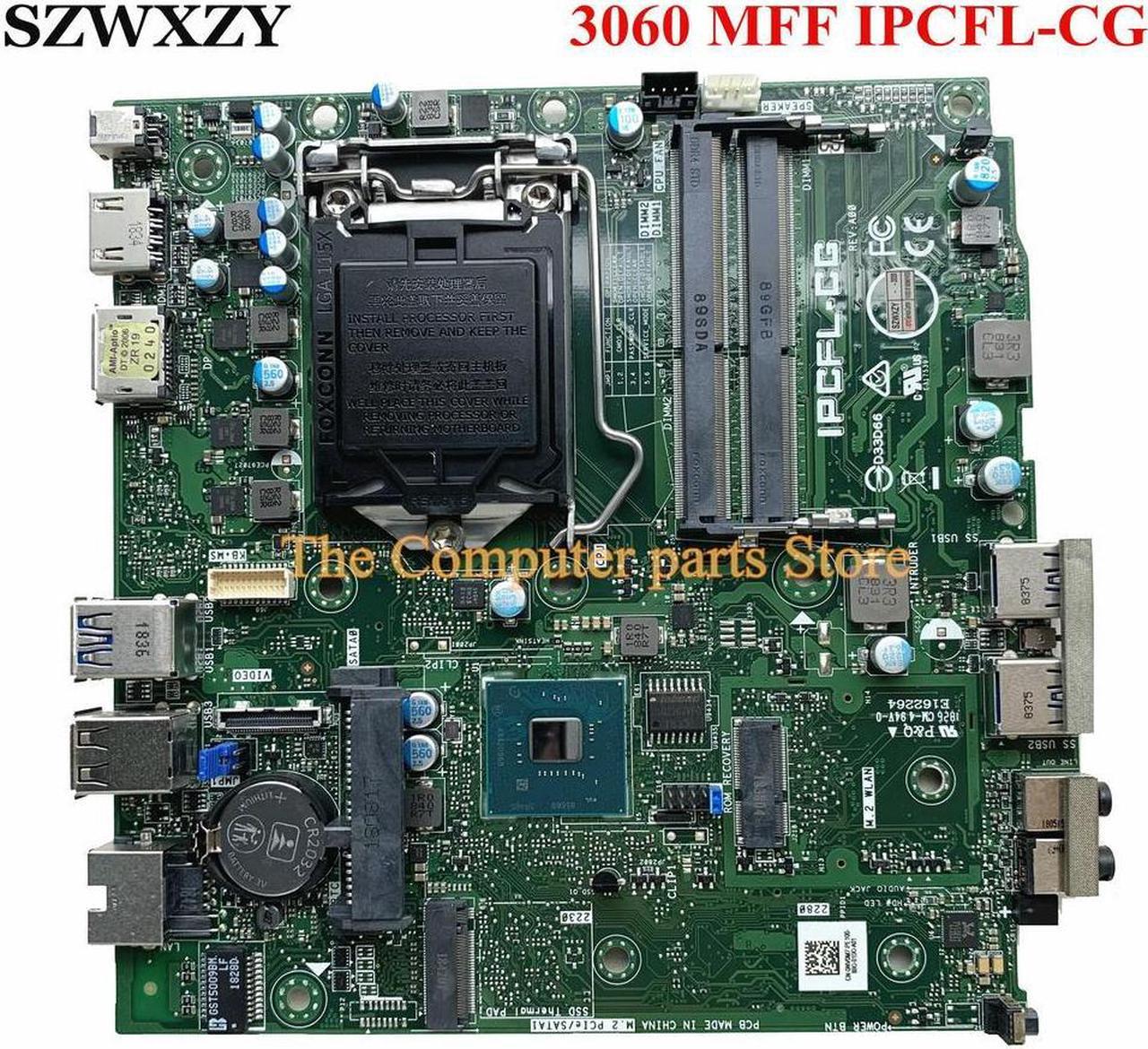 For Optiplex 3060 MFF Motherboard IPCFL-CG LGA 1151 DDR4 CN-0NV0M7 0NV0M7 NV0M7