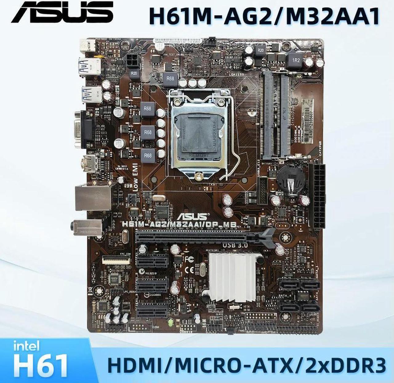 H61M LGA 1155 H61M-AG2/M32AA1/DP_MB Supports 2nd 3rd Gen Core i3 i5 i7 Processor 2x DIMM Max. 16GB DDR3 Micro ATX Mainboard