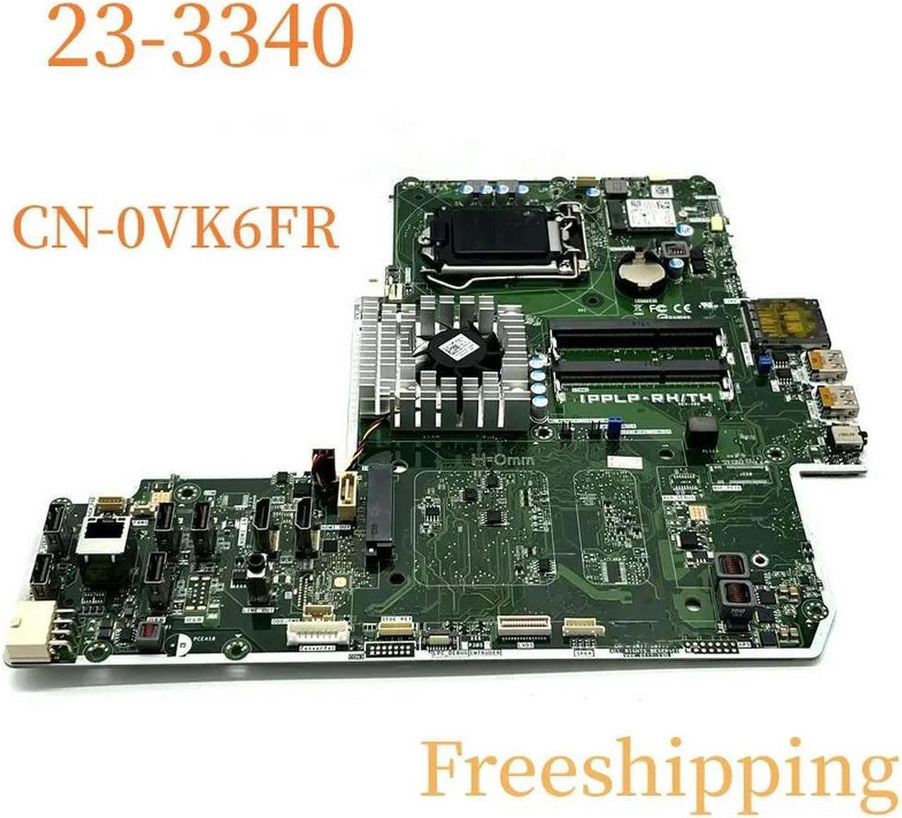 CN-0VK6FR For Vostro 23-3340 All in One Motherboard IPPLP-RH/TH 0VK6FR VK6FR Mainboard 100% Tested Fully Work