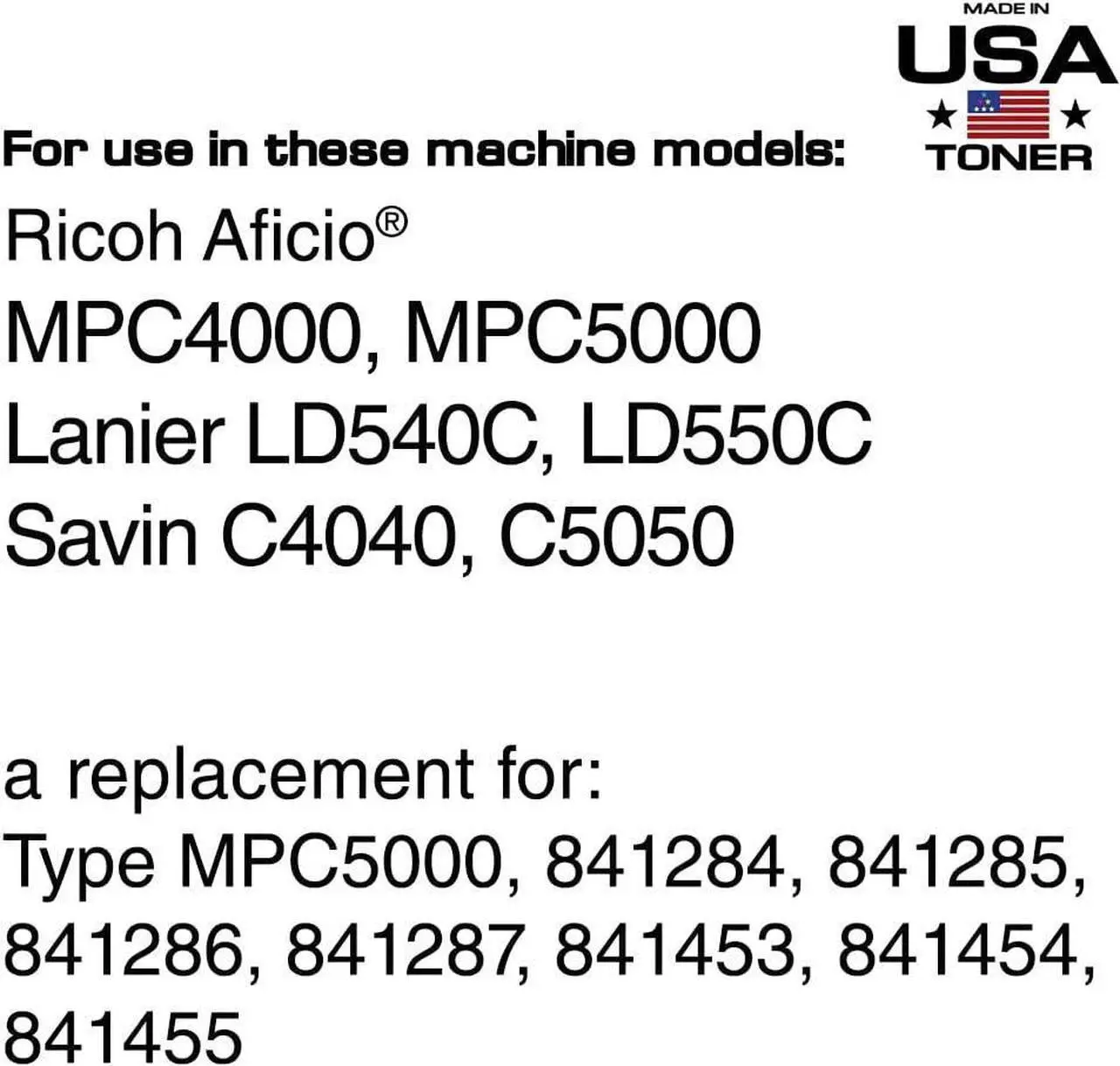 Alt view image 2 of 7 - MADE IN USA TONER Cartridge Replacement for Ricoh Aficio MPC4000, MPC5000 (Black, Cyan, Magenta, Yellow, 4-Pack)