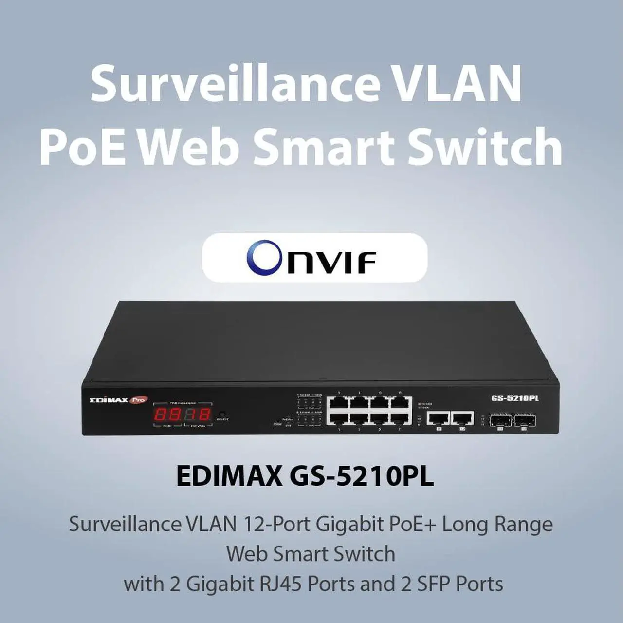 Alt view image 2 of 5 - EDiMAX PRO 8 + 2 RJ45 + 2 SFP Ports Gigabit POE+ Smart Switch, Long Range 656Ft (200M), Up to 30W Per Port (Total Power Budget: 110W) with 2 RJ45 + 2 SFP Uplink Ports, Surveillance, GS-5210PL