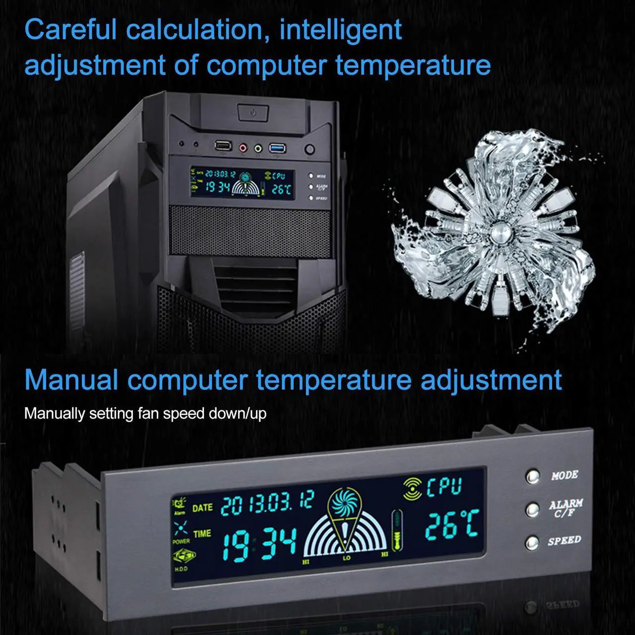Alt view image 2 of 5 - Computer 3-Fan Speed Controller,10W 3Fan Automatic/Manual Adjustable Speed Controller CPU/HDD/SYS Temperature Control LCD Front Panel 5.25in
