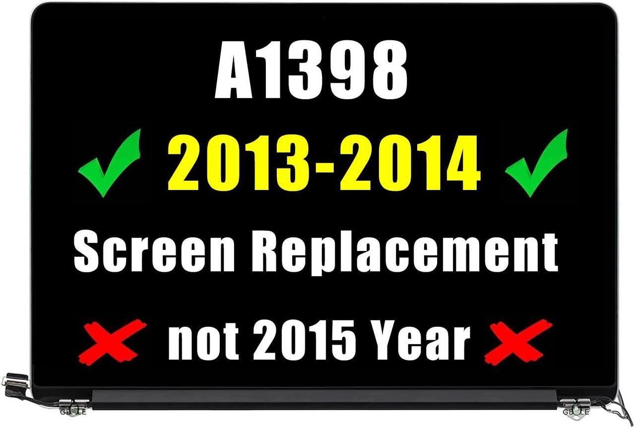 Main image of GBOLE A1398 Screen Replacement for MacBook Pro Retina A1398 2013-2014 year LCD Screen Display Assembly Mid 2014 EMC 2512 2673 661-6529 (** do not 2015 year**)
