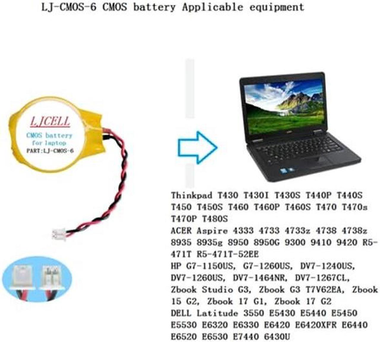 Alt view image 5 of 5 - LJCELL 5PCS CMOS Battery for IBM Lenovo Thinkpad T430 T450S T460 T460P T480S DELL Latitude E5450 E5430 E5440 E5530 E6420 E6320 E6330 Inspiron 9400 Laptop BIOS RTC CR2032 Battery with 2 Wire