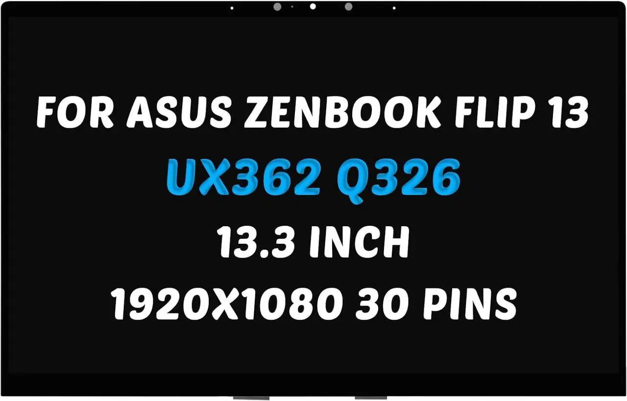 Main image of Replacement for Asus ZenBook Flip 13 Q326 Q326F Q326FA Q326FA-BI7T13 (AF86) 13N1-68A0211 UX362 UX362FA UX362U FHD 1920x1080 13.3" LED Screen Display Digitizer Assembly (for Touch Screen Only)