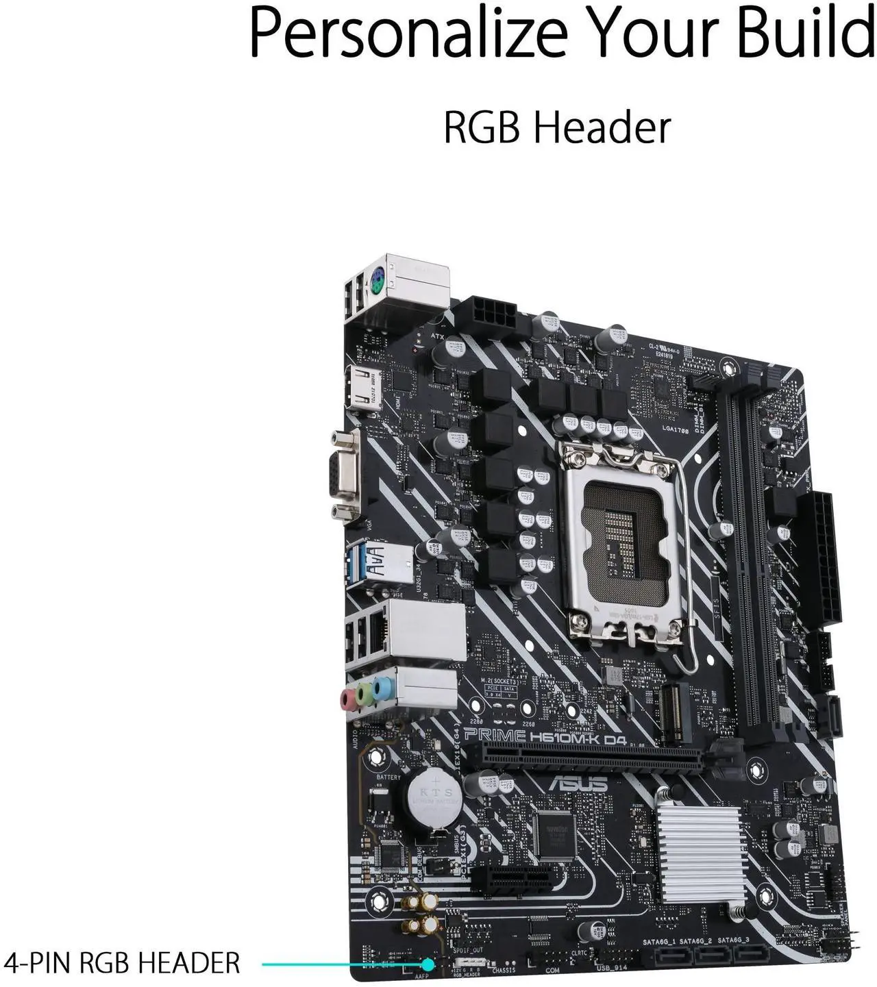 Alt view image 2 of 5 - ASUS Prime H610M-K D4 Intel H610 (LGA 1700) mic-ATX Motherboard with DDR4, PCIe 4.0, M.2 Slot, Realtek 1 Gb Ethernet, HDMI, D-Sub,USB 3.2 Gen 1 Ports, SATA 6 Gbps, COM Header, RGB Header