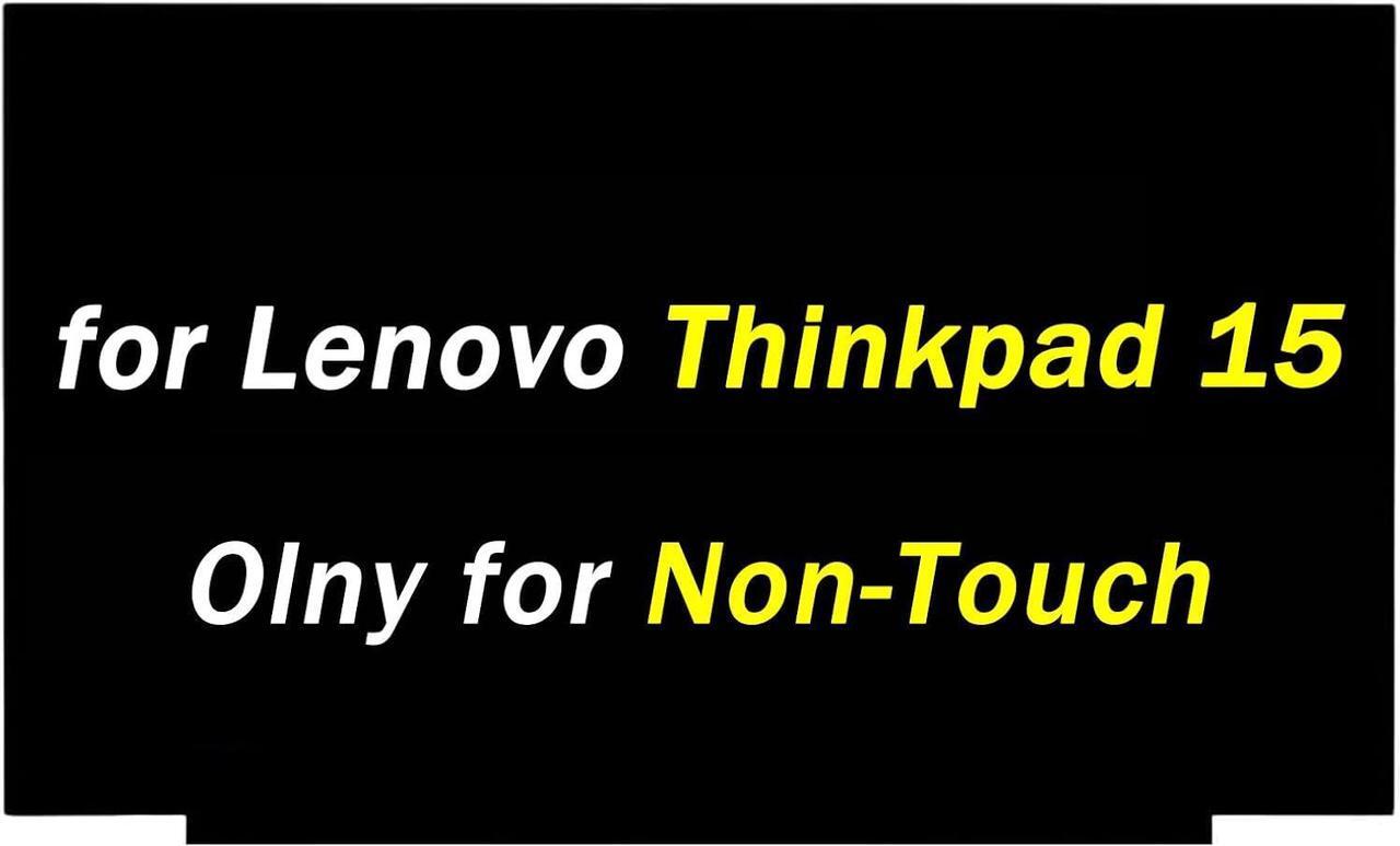Main image of Replacement for Lenovo ThinkPad E15 P15s Gen 1/2/3/4st LCD Screen for ThinkPad T15 Display for ThinkPad L15 Digitizer FHD 60HZ 30Pin 15.6" LCD Screen Laptop Panel(Only for Non-Touch Screen)