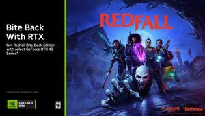 NVIDIA Gift - GeForce RTX 40 Series Redfall Bite Back Edition