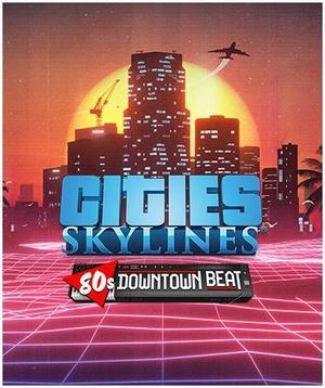Cities: Skylines - 80's Downtown Beat - PC [Online Game Code]