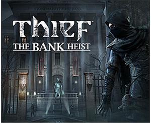 Thief: Bank Heist DLC [Online Game Code]