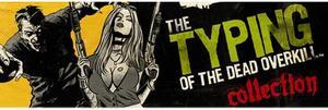 The Typing of the Dead: Overkill Collection [Online Game Code]