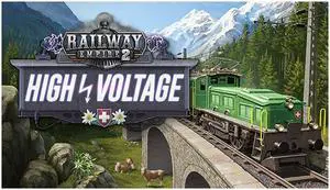 Railway Empire 2 - High Voltage - PC [Steam Online Game Code]